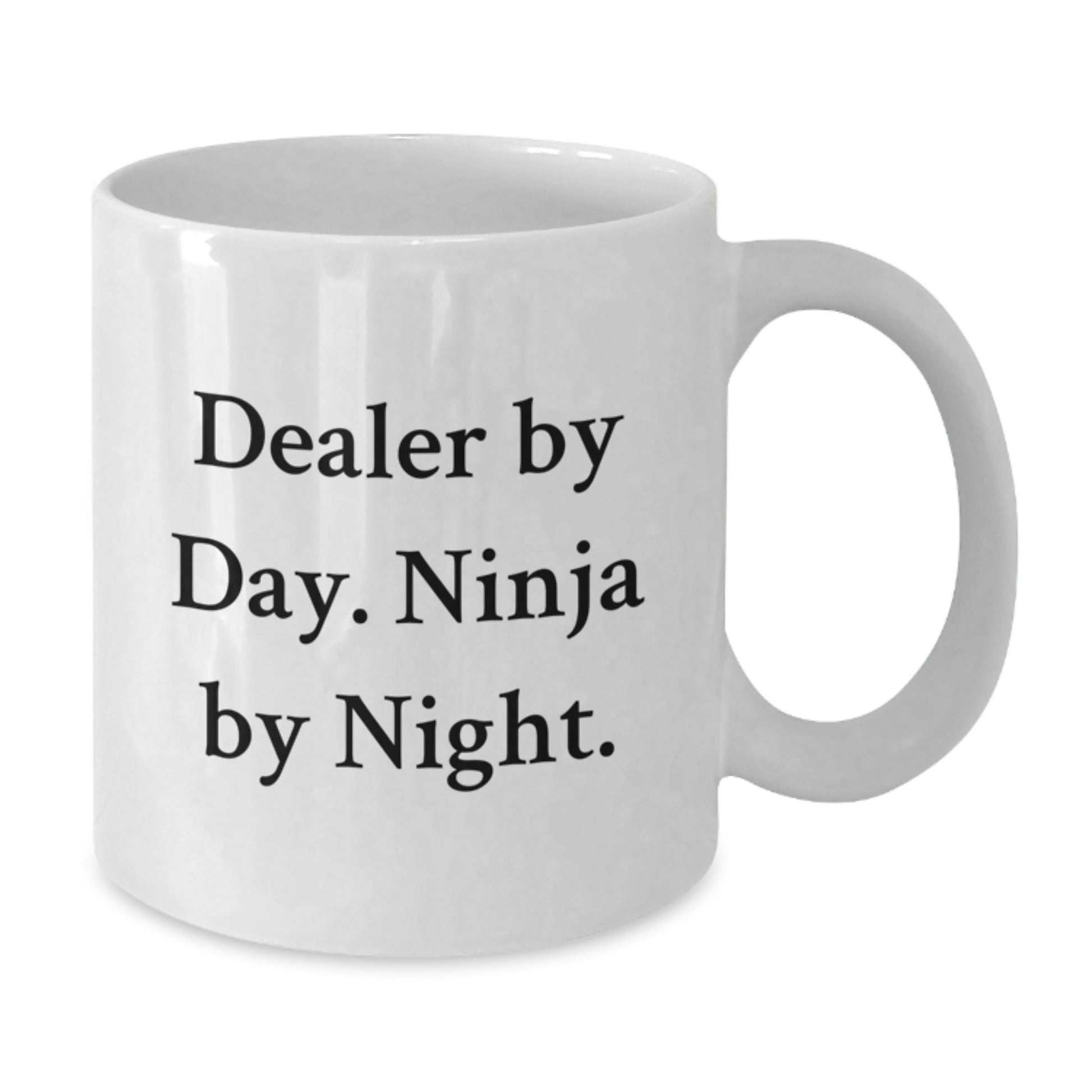 Dealer Gifts, Funny White Coffee Mugs, Christmas Unique Gifts from Men to Dealers, Dealer By Day, Ninja By Night. - Additional