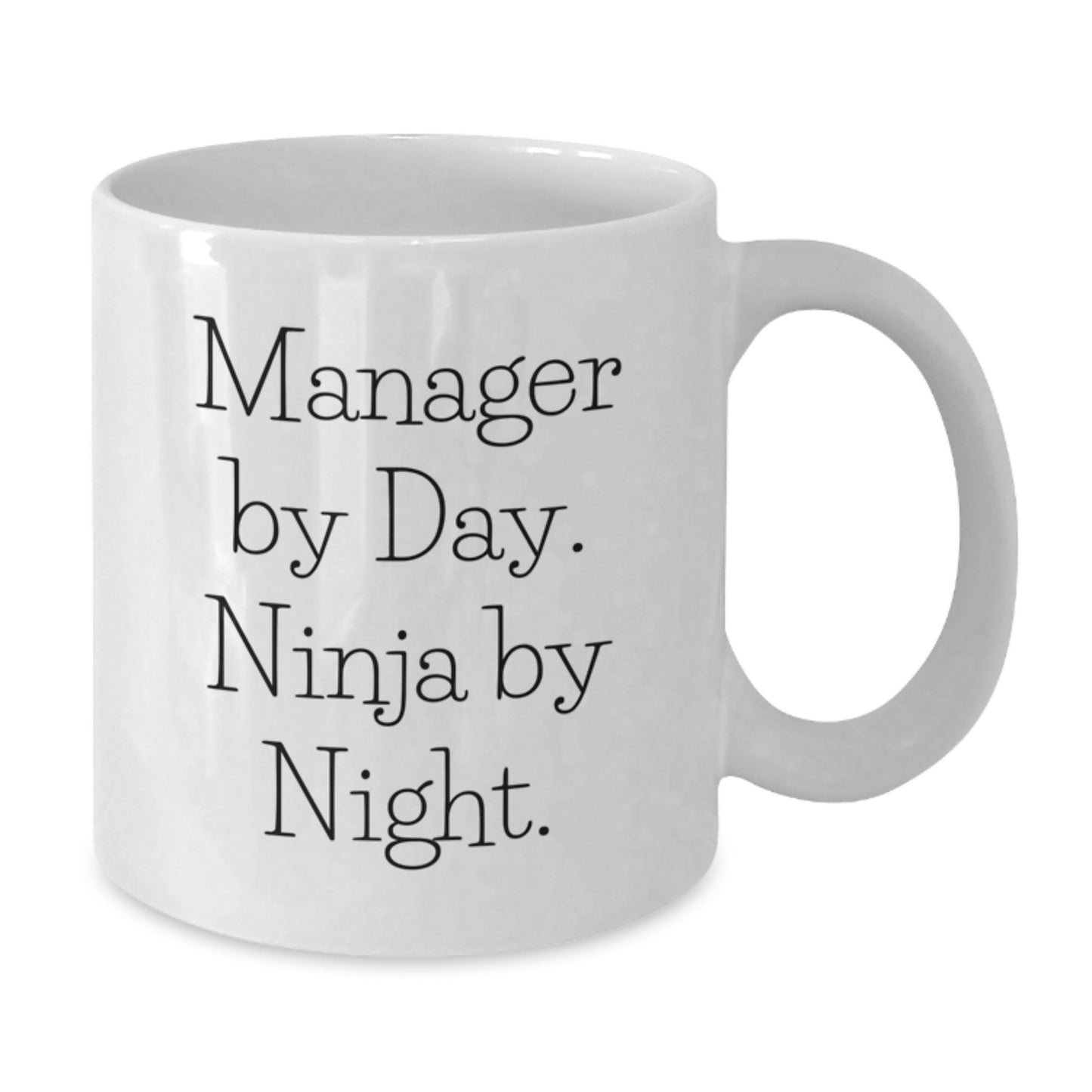Funny Gifts from Friends for Manager - Christmas Unique Presents - White Coffee Mug with Manager By Day. Ninja By Night. - Additional