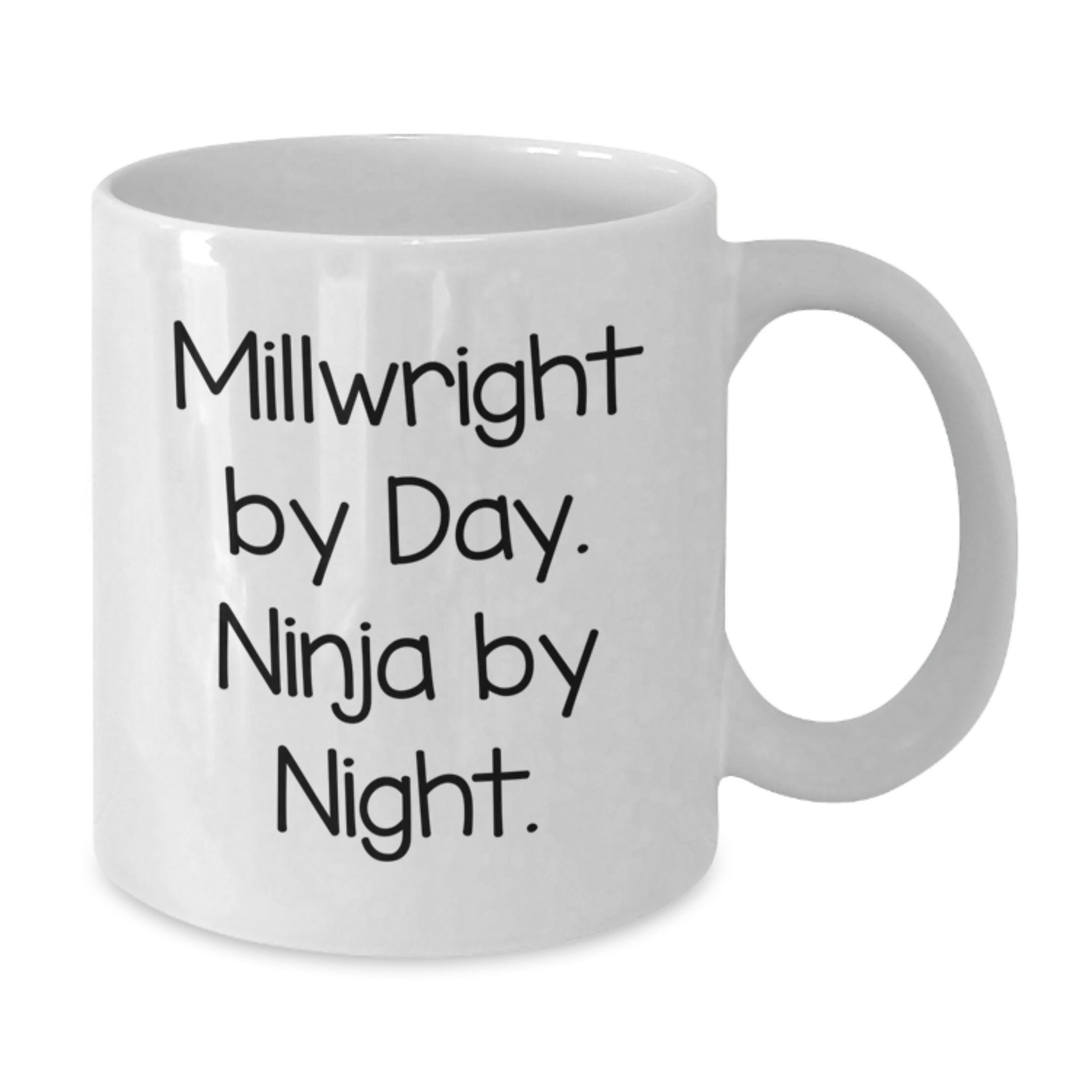 Funny Millwright Gifts from Friends for Men - Millwright White Coffee Mug, Graduation Unique Gifts, Ninja by Day Mug - Additional
