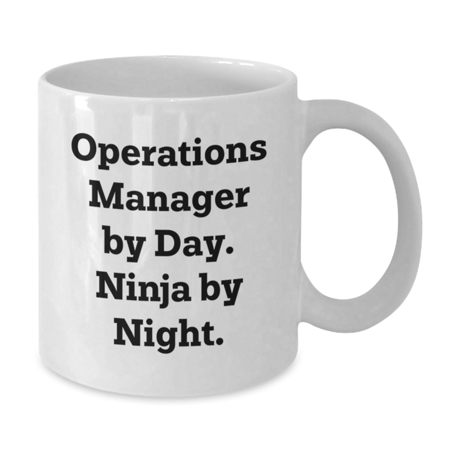 Funny Quotes for Operations Manager White Coffee Mug, Gifts from Friends to Operations Manager, Christmas Unique Gifts - Additional