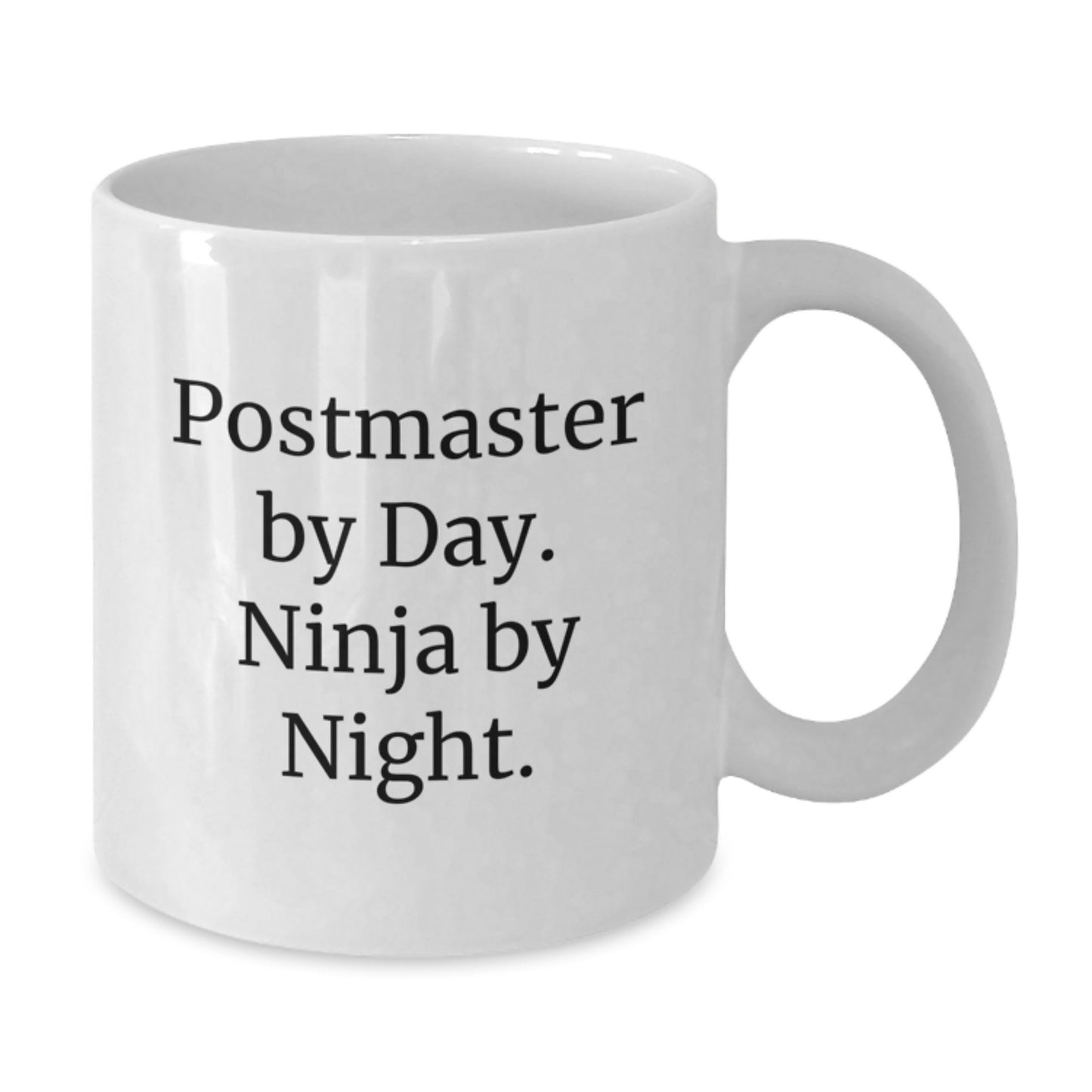 Postmaster Gifts from Friends, Funny White Coffee Mug, Inspirational Quote for Graduation, Gifts for Postmaster - Additional