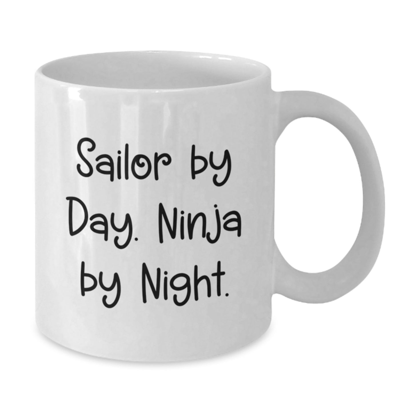 Sailor Gifts Funny White Coffee Mug for Sailor By Day Ninja By Night, Unique Graduation Gifts from Friends to Family - Additional