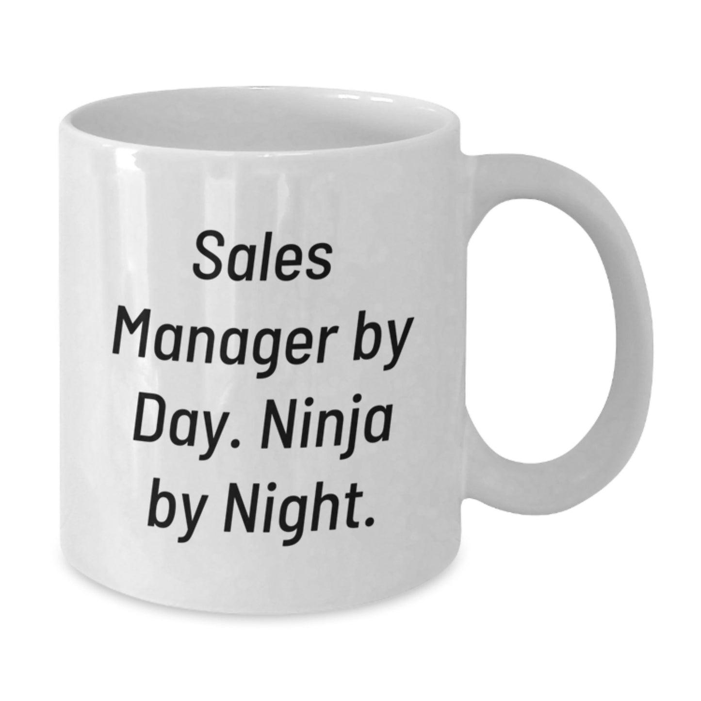 Funny Sales Manager Gifts for Men, White 11oz Coffee Mug, Sales Manager By Day. Ninja By Night. - Perfect Graduation Unique Gifts, Gifts from Family to Sales Manager Friend - Additional