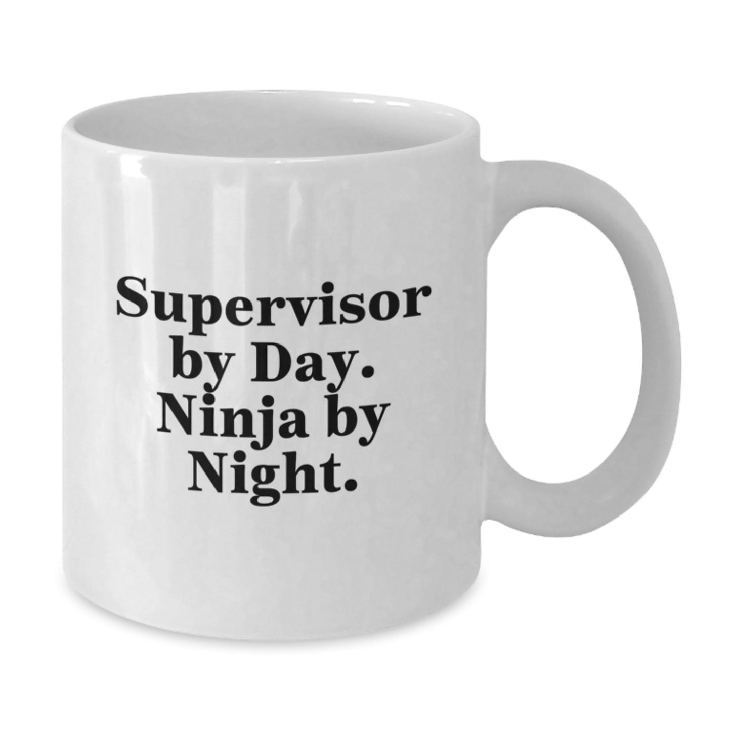 Funny Supervisor Gifts from Friends - Supervisor By Day Ninja By Night White Coffee Mug, Ideal Gift for Supervisor's Graduation - Additional