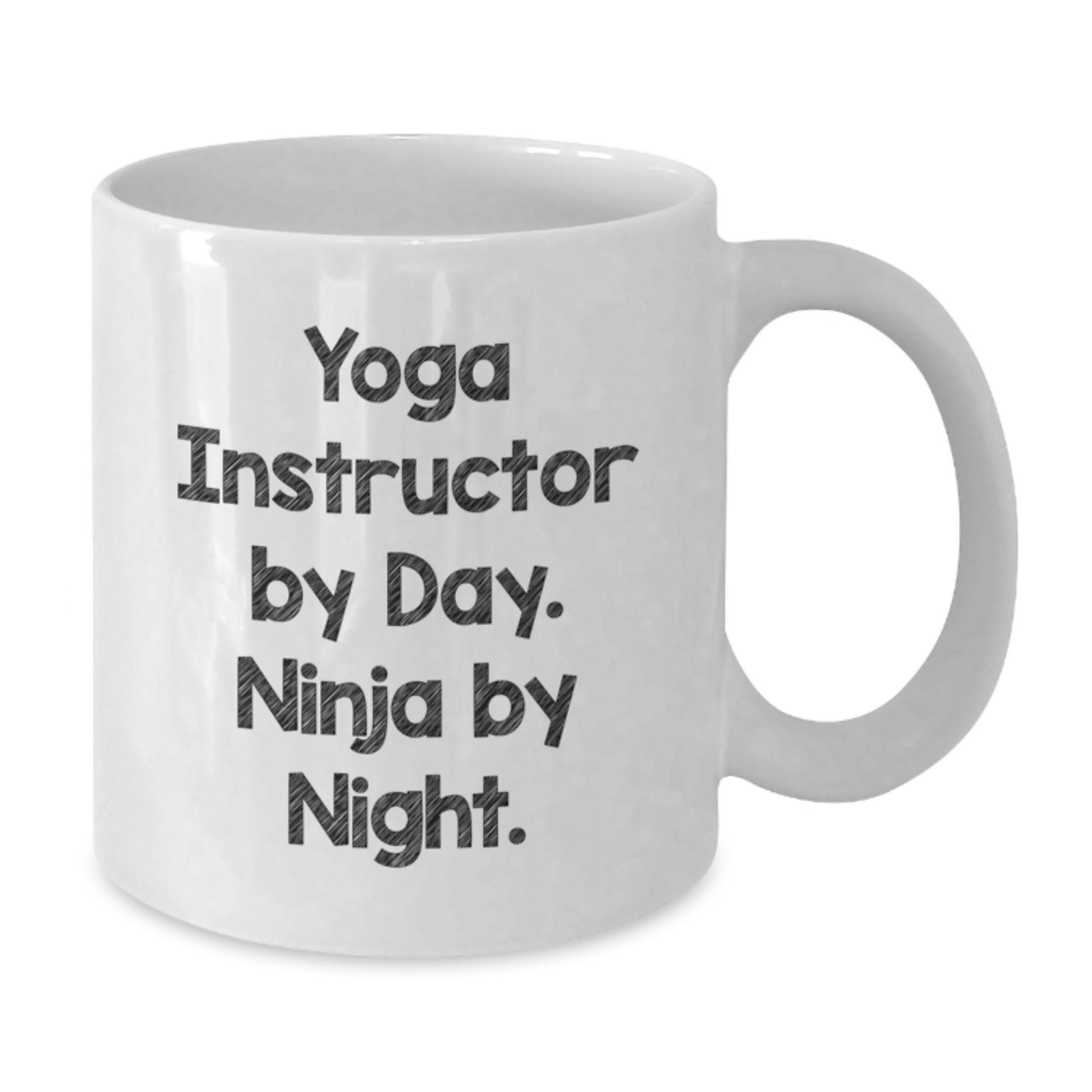 Funny Yoga Instructor Gifts from Friends, Valentine's Unique White Coffee Mug for Yoga Instructor By Day. Ninja By Night., 11oz or 15oz Ceramic Mug - Additional