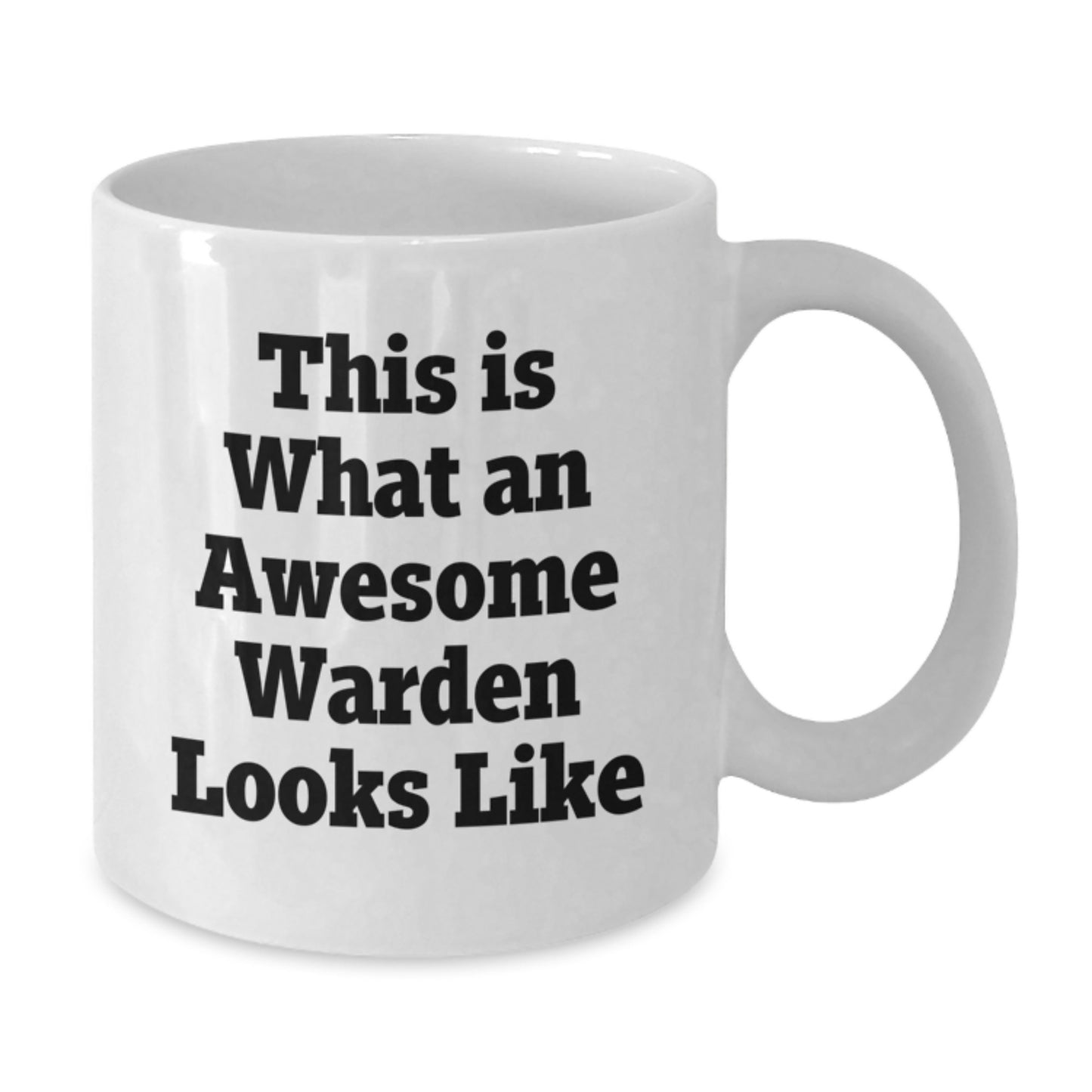 Funny Warden Gifts for Him, Funny White Coffee Mug with Inspirational Quote, Gifts from Friends, Perfect Graduation Unique Gifts - Additional