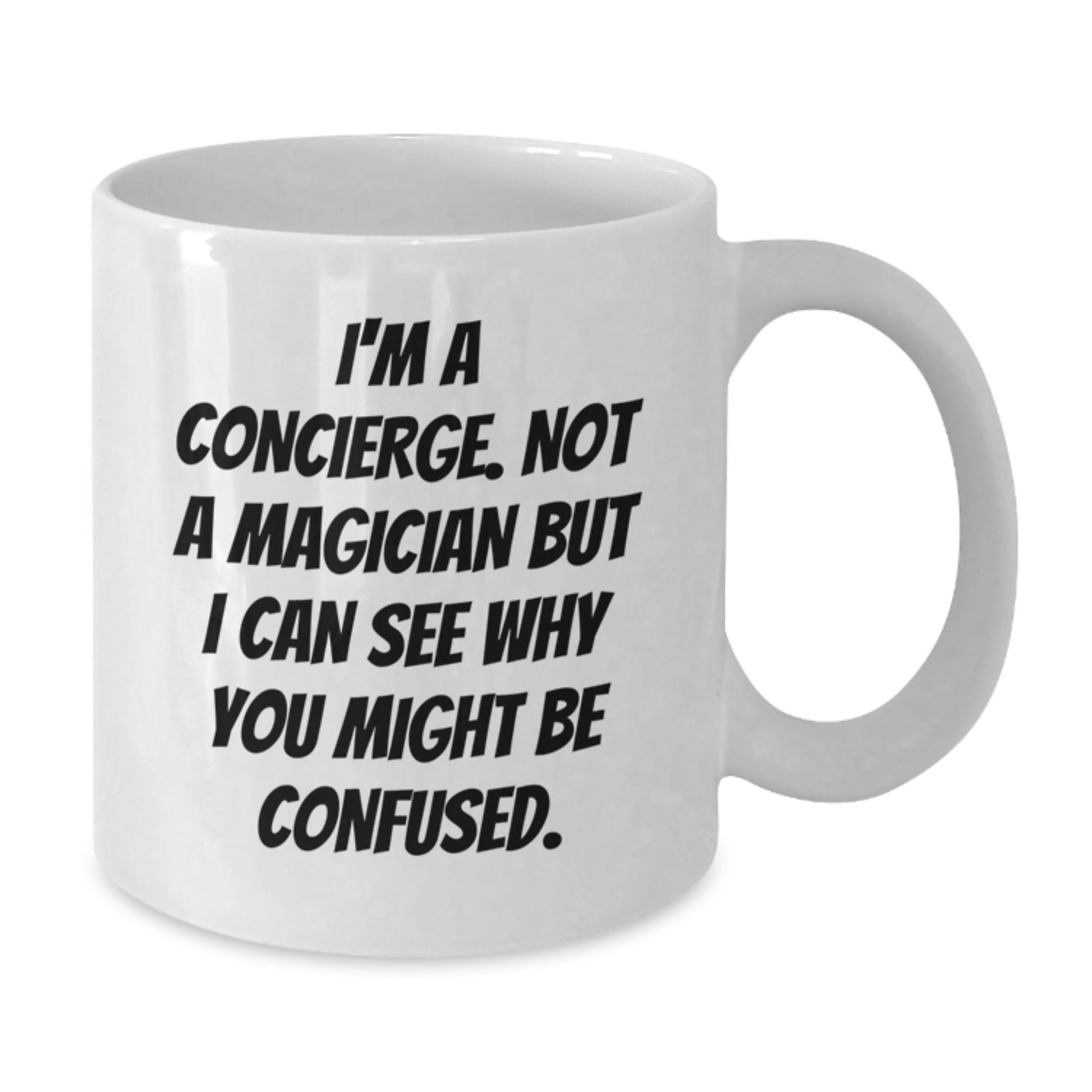 Gifts from a Concierge Friend - Funny White Coffee Mug for a Concierge, Christmas Unique Gifts for Men, Women, Family - Additional
