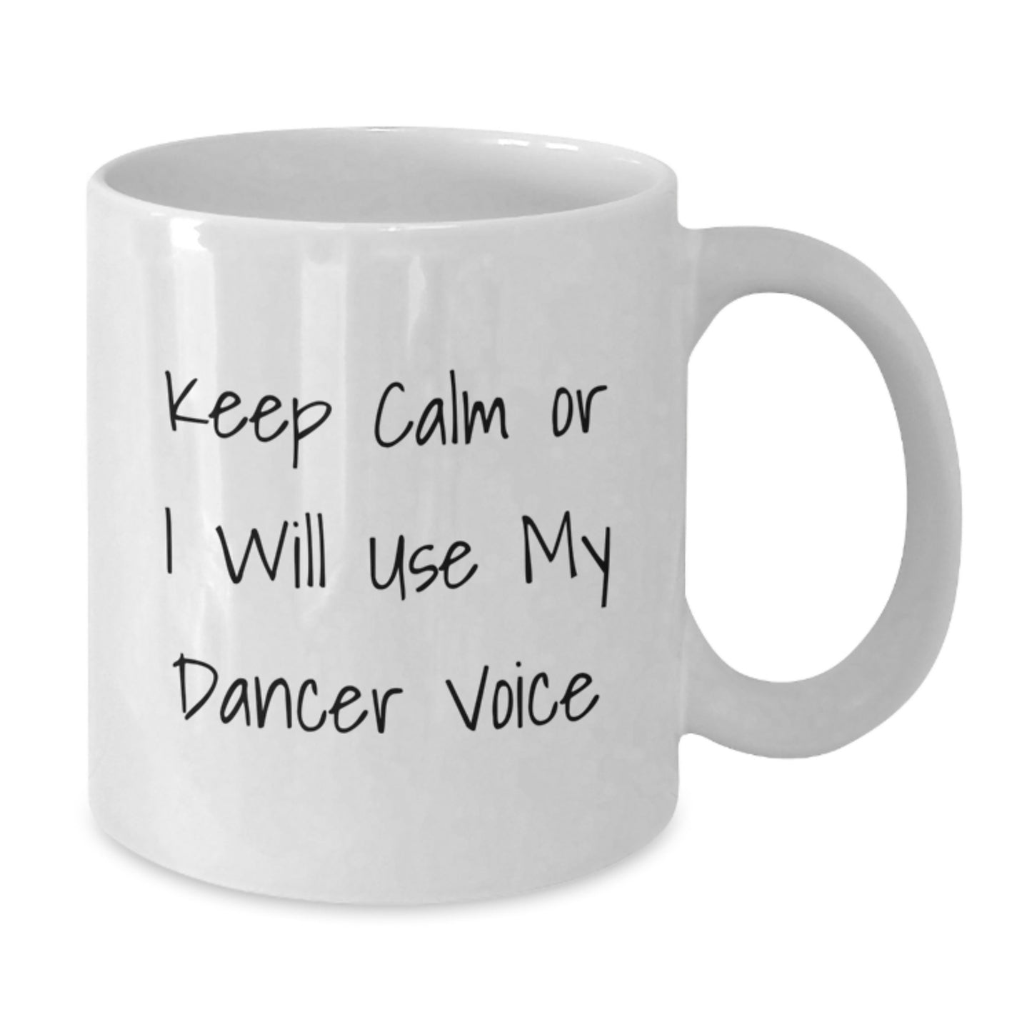Funny Dancer Gifts from Men for Dad's Father's Day Unique White Coffee Mug Quotes Keep Calm Or I Will Use My Dancer Voice - Additional