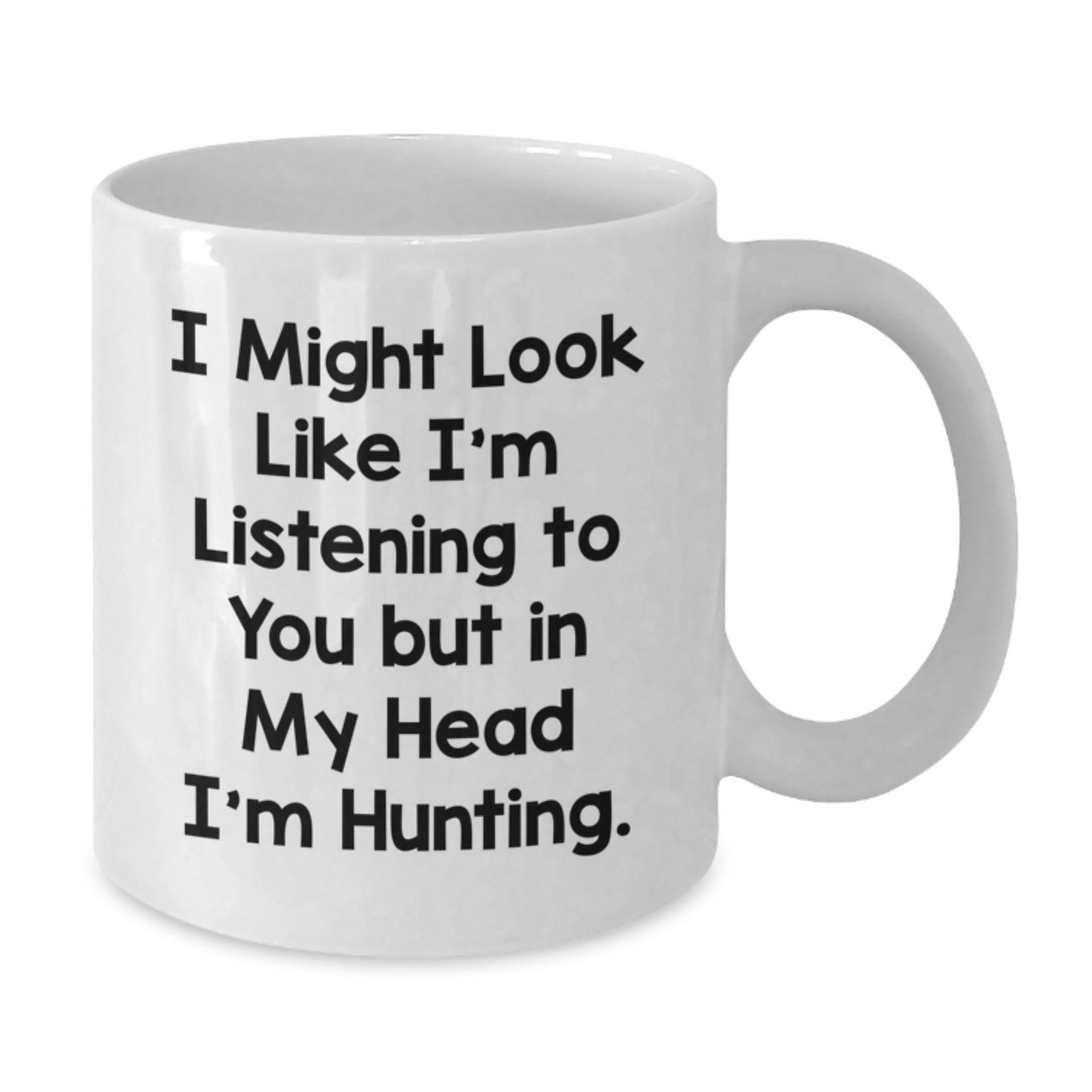 Hunting Quotes Funny White Coffee Mug Gifts for Hunting Enthusiasts Graduation Unique Gifts from Family Men - Additional
