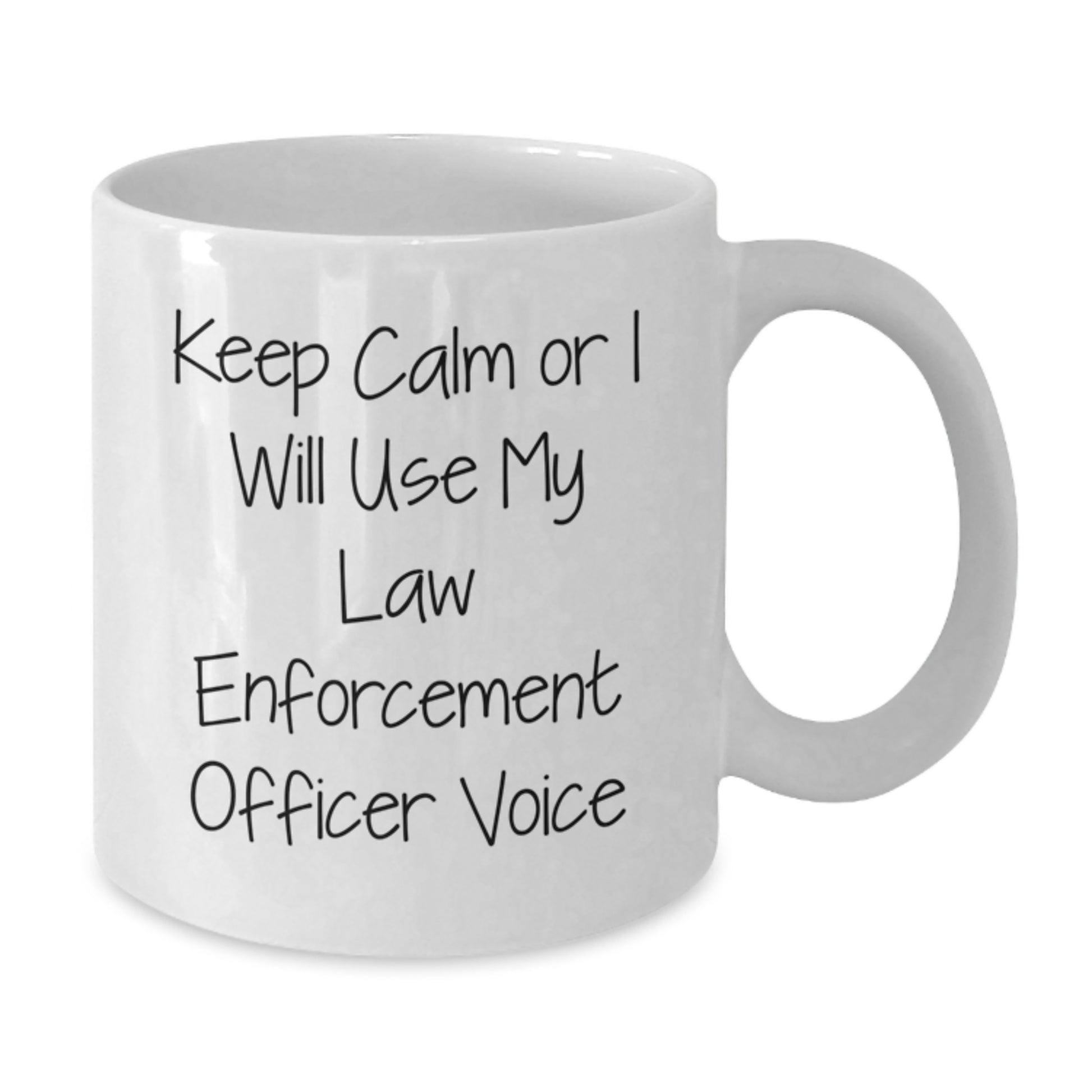 Funny Law Enforcement Officer Gifts from Friends, Unique White Coffee Mug for Law Enforcement Officer Graduation, 'Keep Calm Or I Will Use My Law Enforcement Officer Voice' Quote - Additional