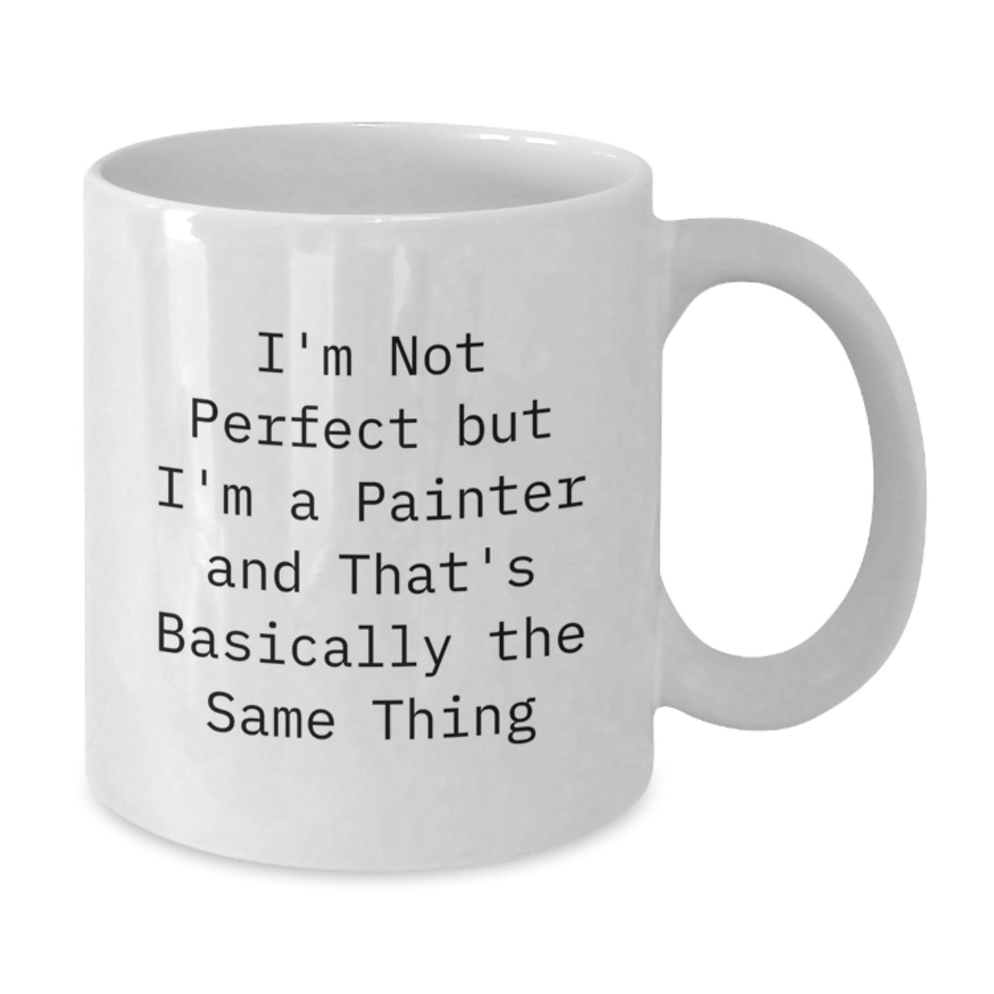 Funny Painter Gifts for Him from Friends, White Coffee Mug with I'm Not Perfect But I'm A Painter Quote, Unique Christmas Unique Gifts - Additional
