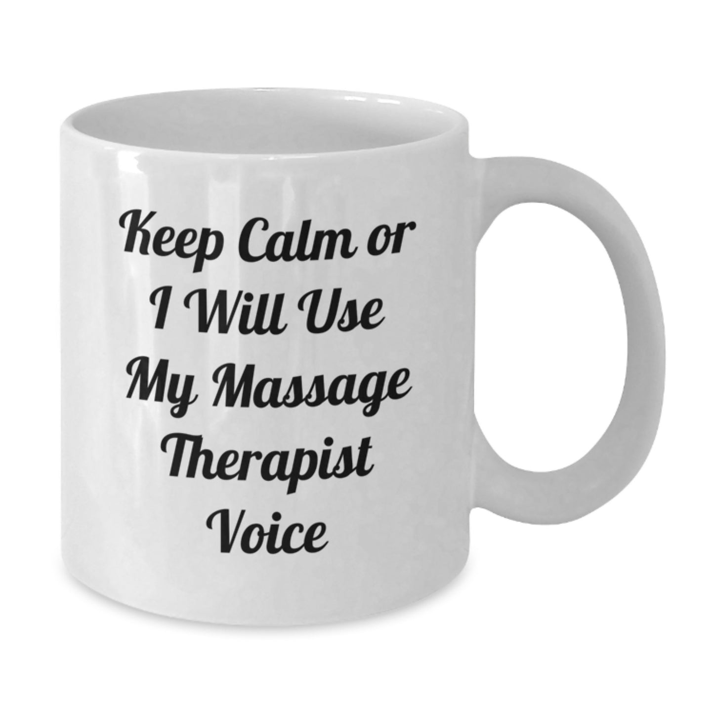 Funny Keepsake Gifts from Friends and Family for Massage Therapist, White Coffee Mug with 'Keep Calm Or I Will Use My Massage Therapist Voice' - Perfect for Christmas Unique Presents - Additional