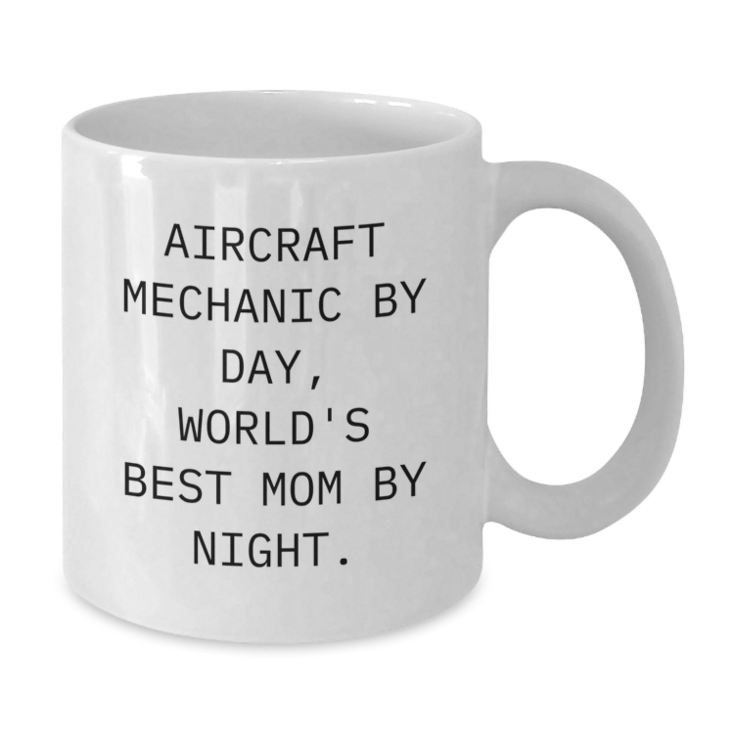 Gifts for the Aircraft Mechanic Dad, Unique Graduation Gifts from Family, Funny Coffee Mug for Mom - Additional