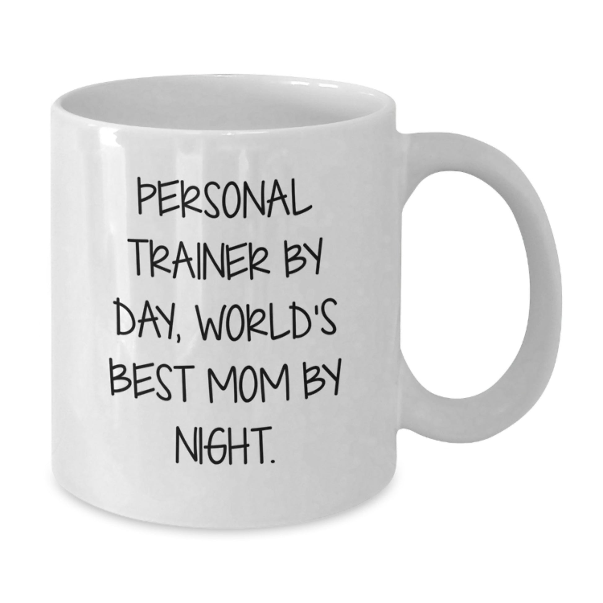 Personal Trainer Mug Gifts from Mom, World's Best Mom By Night., for Birthday, Funny Quote, 11oz or 15oz White Ceramic - Additional