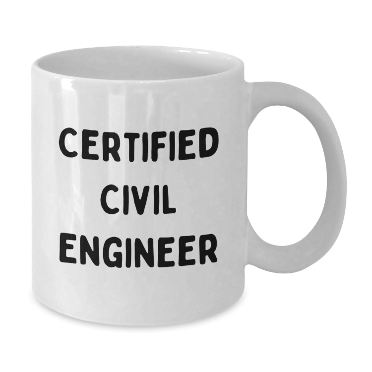 Gifts for Civil Engineer Friends - Funny Quote on White Coffee Mug, 11oz/15oz Ceramic, Microwave and Dishwasher Safe, Gifts from Family to Men, Christmas Unique Gifts - Additional