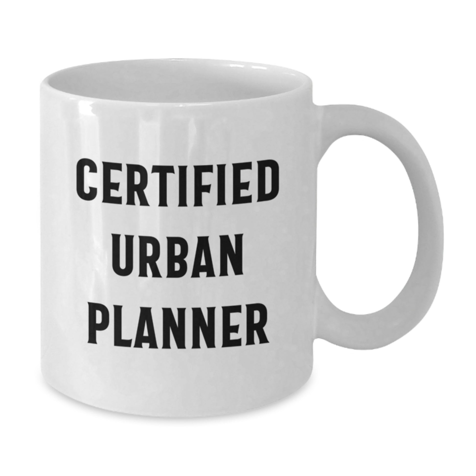 Funny 'Certified Urban Planner' Gifts for Men, Women, Friends, Coworkers, Family - White Coffee Mug, Christmas Unique Gifts from Urban Planner Enthusiasts - Additional