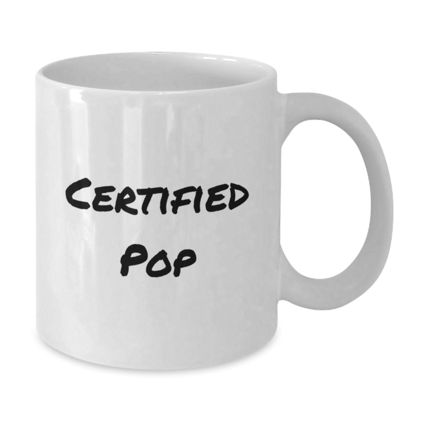 Funny Pop White Coffee Mugs Gifts from Family to Friends for Graduation - 'Certified Pop' Quote, White Ceramic Mug, 11oz or 15oz Capacity, Microwave and Dishwasher Safe - Additional