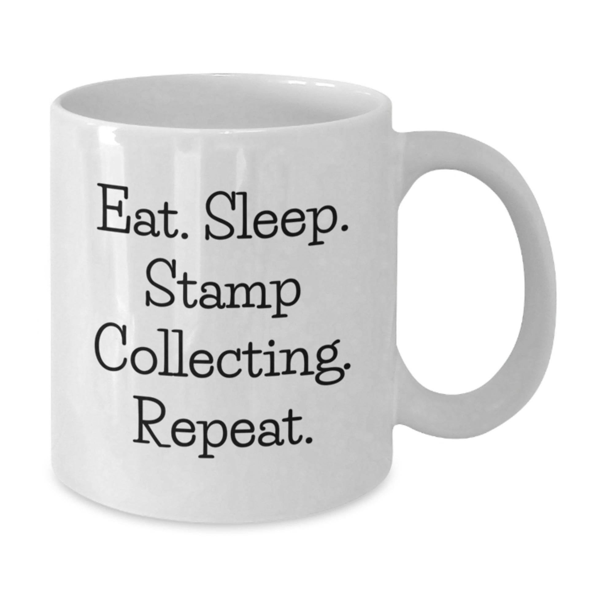 Funny Stamp Collecting Gifts from Friends for Him - Eat. Sleep. Stamp Collecting. Repeat. White Coffee Mug, Graduation Unique Gifts - Additional