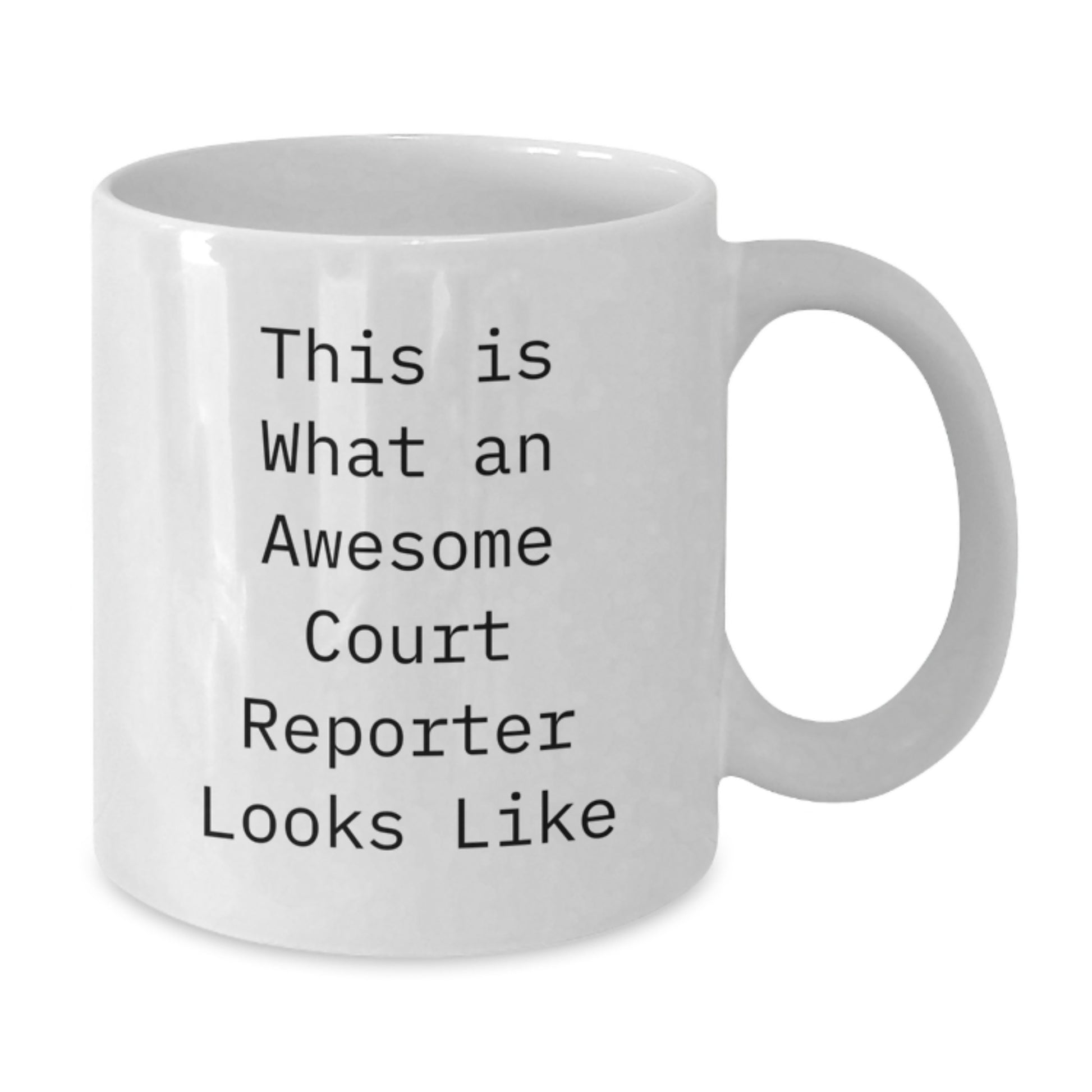 Funny Court Reporter Gifts for Him White Coffee Mug - This Is What An Awesome Court Reporter Looks Like Gifts from Friends - Additional