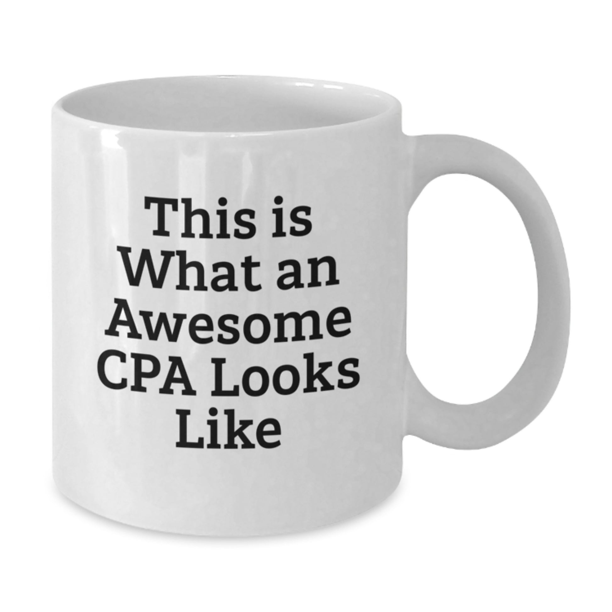 Funny CPA Gifts from Friends for Birthday Unique White Coffee Mugs, This Is What An Awesome Cpa Looks Like, 11oz or 15oz Capacity - Additional