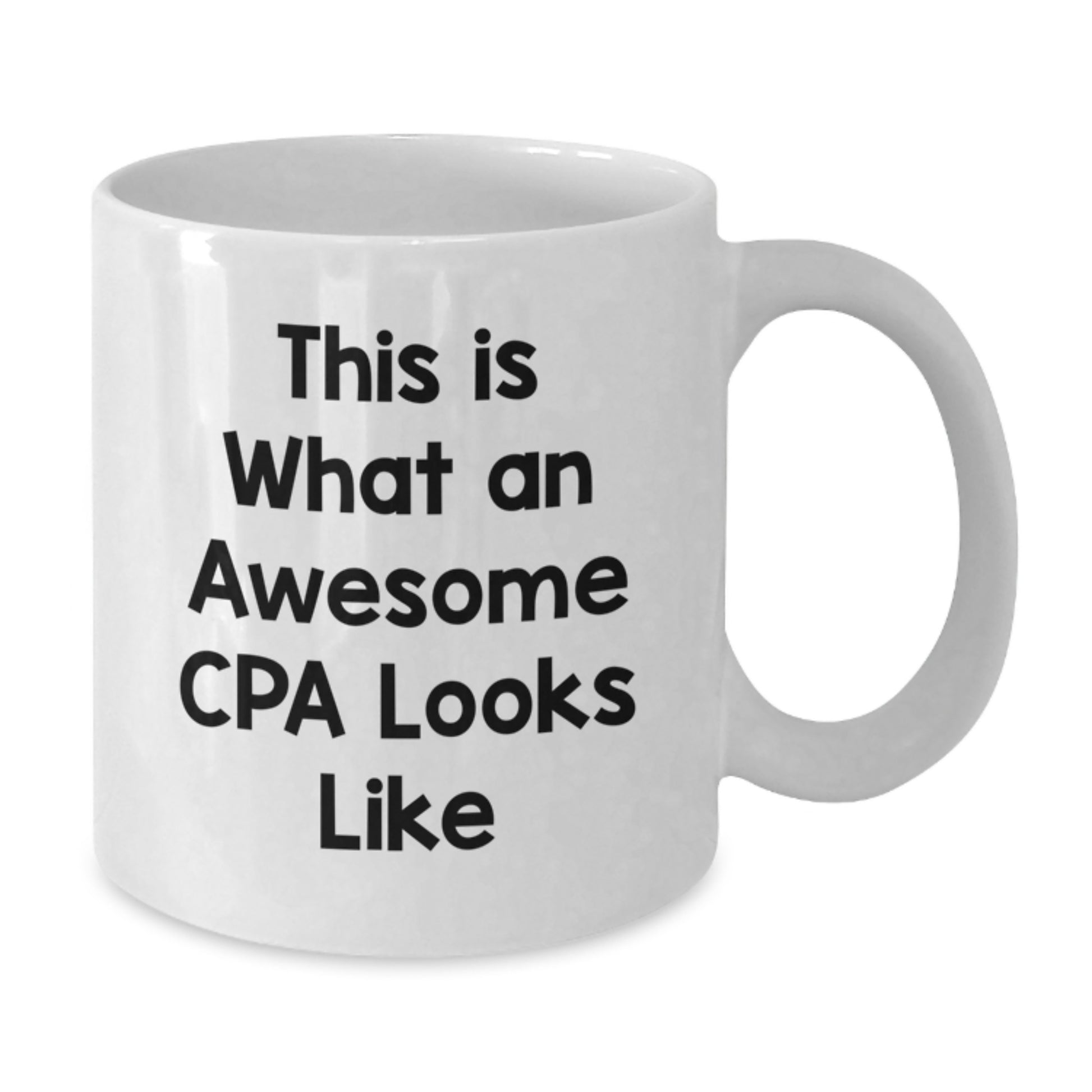 Funny CPA Gifts, This Is What An Awesome Cpa Looks Like White Coffee Mug Gifts for Men, Women, Friends, Coworkers, Family on Birthday Unique Gifts from Men to CPA - Additional