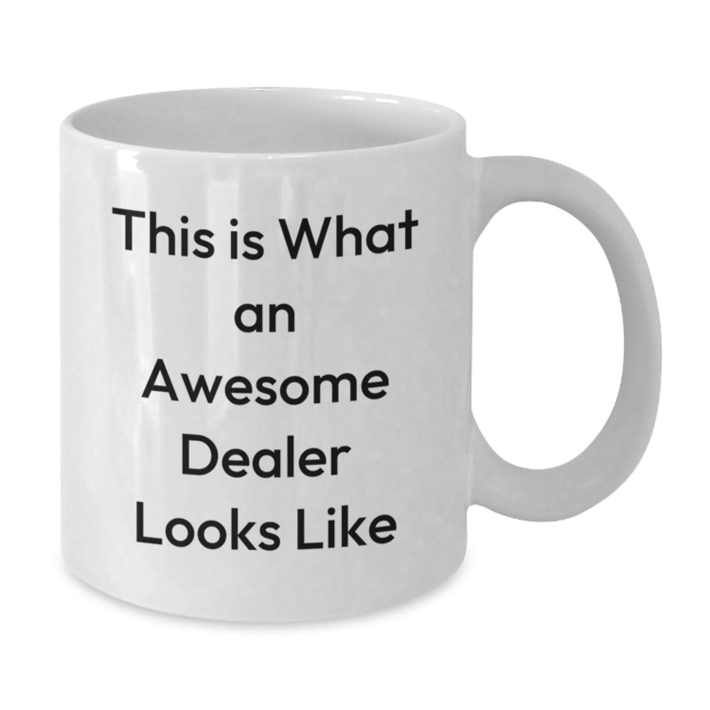Unique Birthday Unique Gifts for Dealers from Friends, Funny White Coffee Mug with 'This Is What An Awesome Dealer Looks Like', Dealers Gifts - Additional