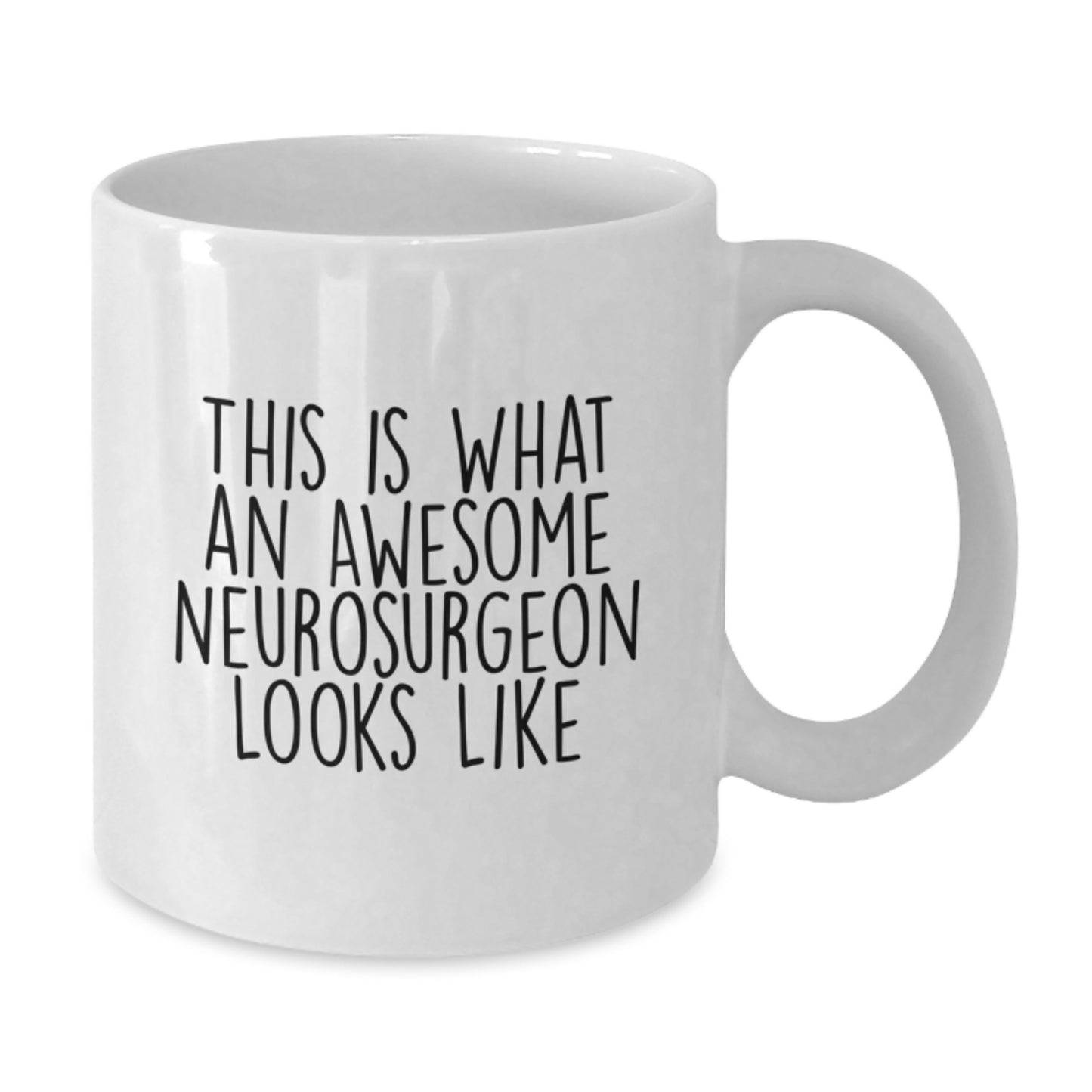 Funny Neurosurgeon Gifts from Friends and Family, White Coffee Mug, This Is What An Awesome Neurosurgeon Looks Like, Graduation Unique Gifts for Him or Her - Additional