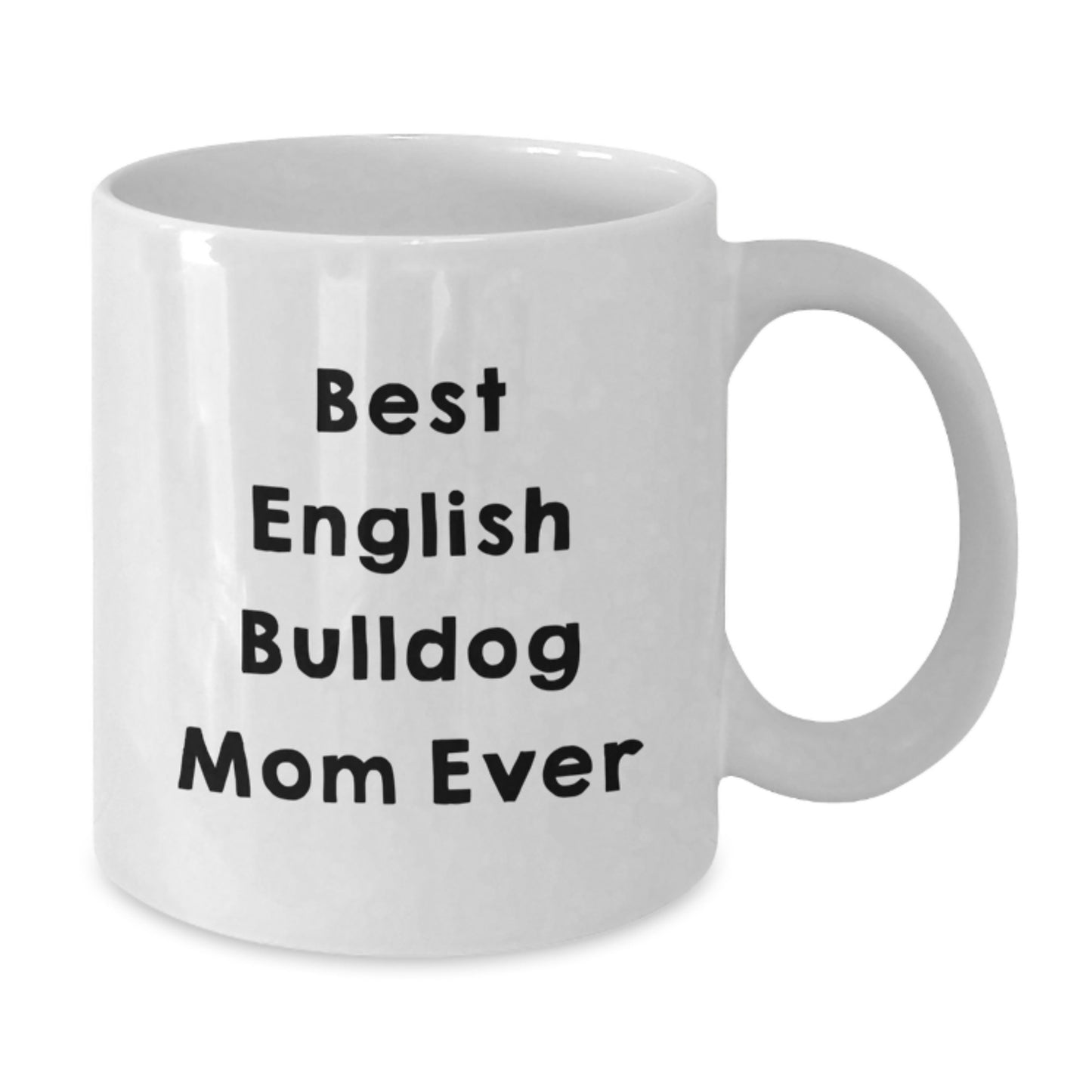Funny English Bulldog Mom Gifts from Friends for English Bulldog Lover on Birthday Unique Celebration - Additional