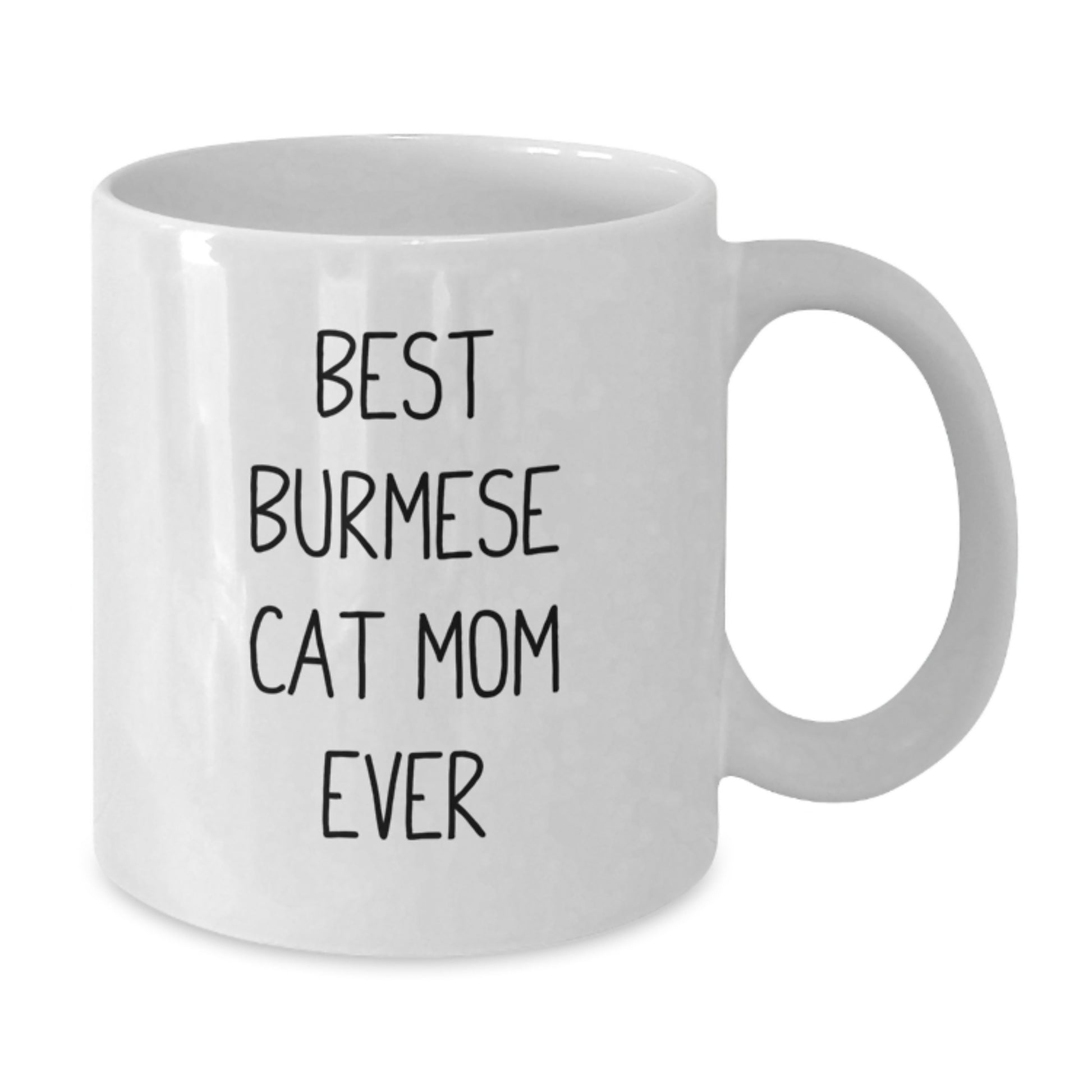 Burmese Cat Mom Gifts from Friends - Best Funny Quote White Coffee Mug for Graduation - Additional