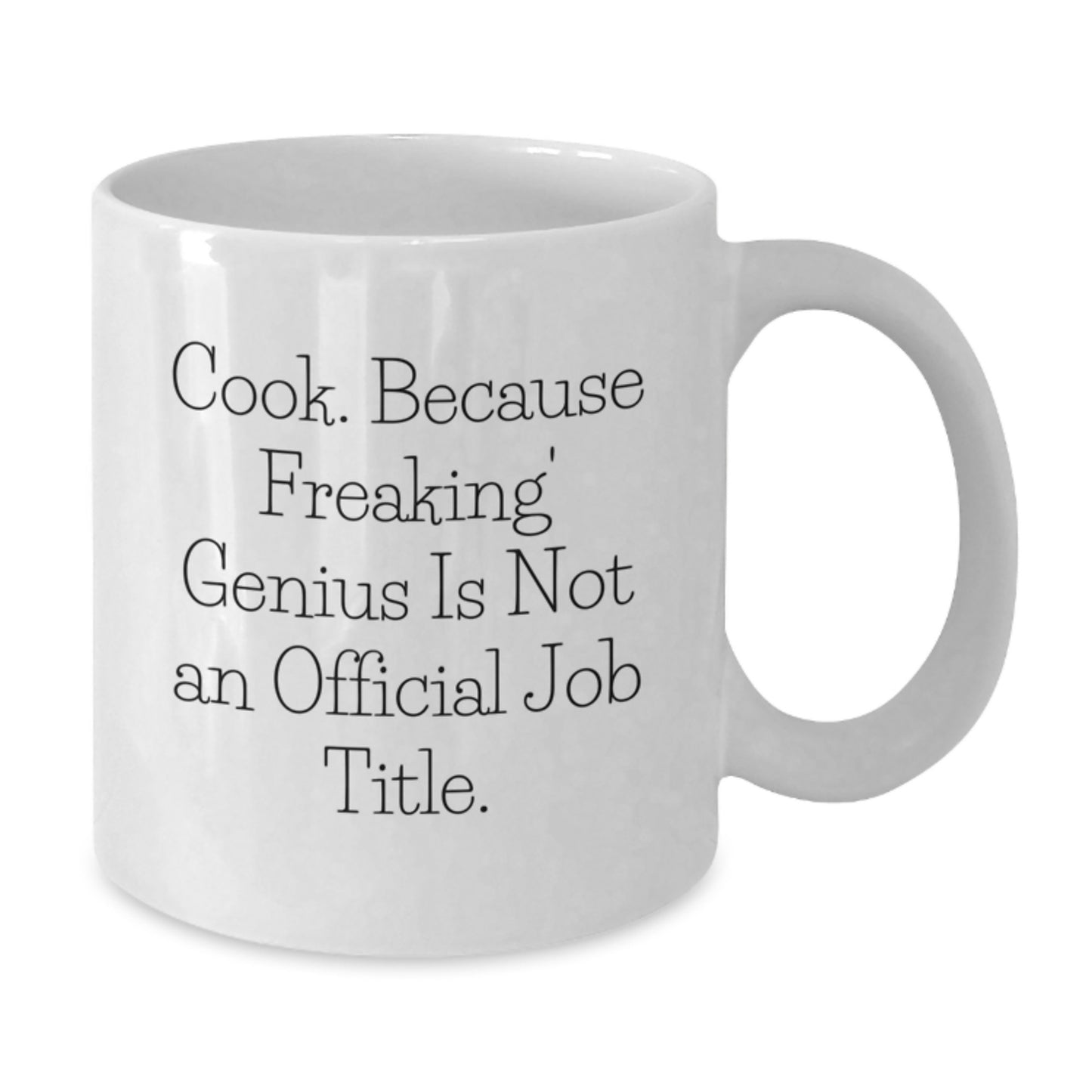 Gifts from Friends for the Cook in Your Life - Funny White Coffee Mug, Christmas Unique Gifts, White Ceramic Mug - Additional
