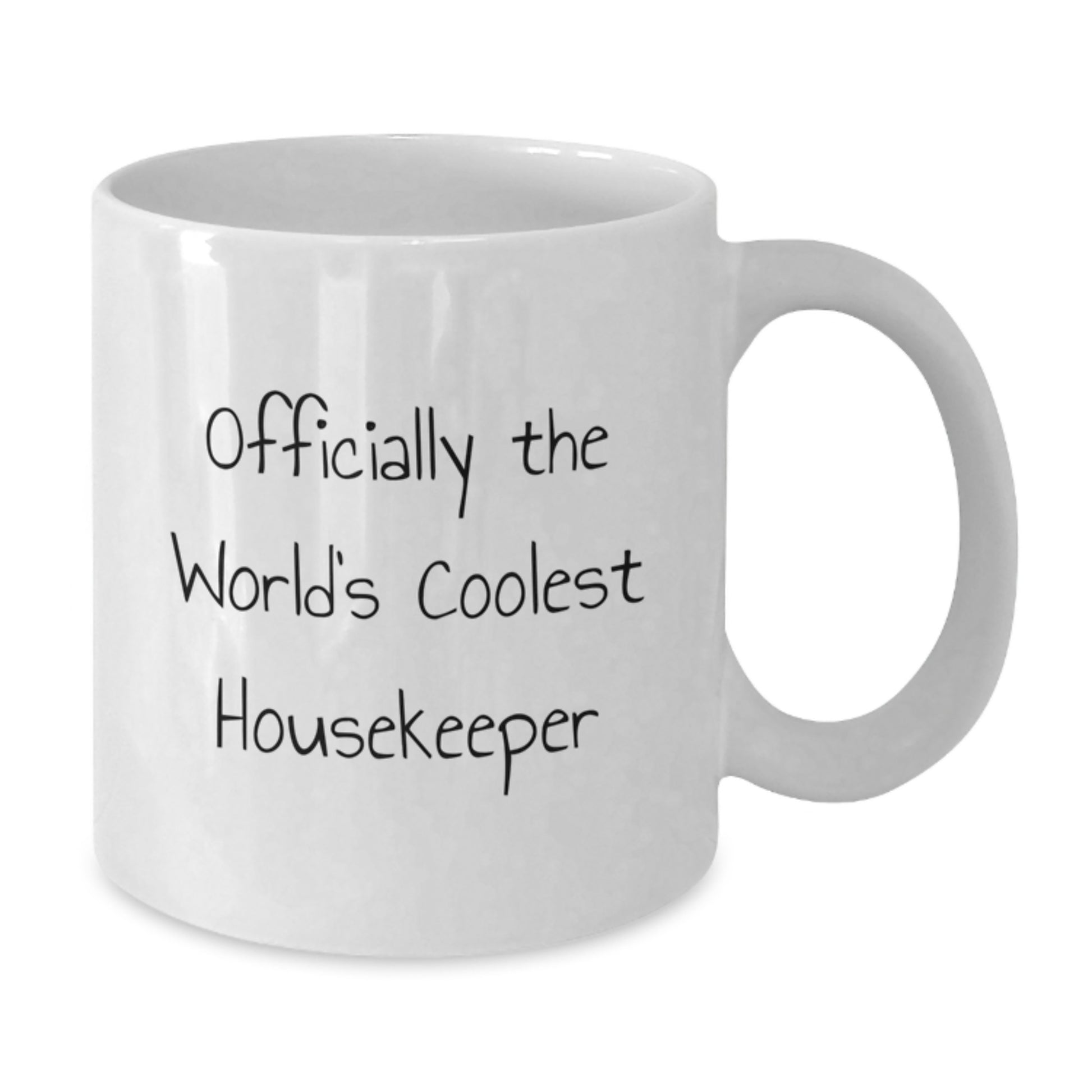 Funny Housekeeper Gifts from Friends - Officially The World's Coolest Housekeeper White Coffee Mug for Graduation - Additional