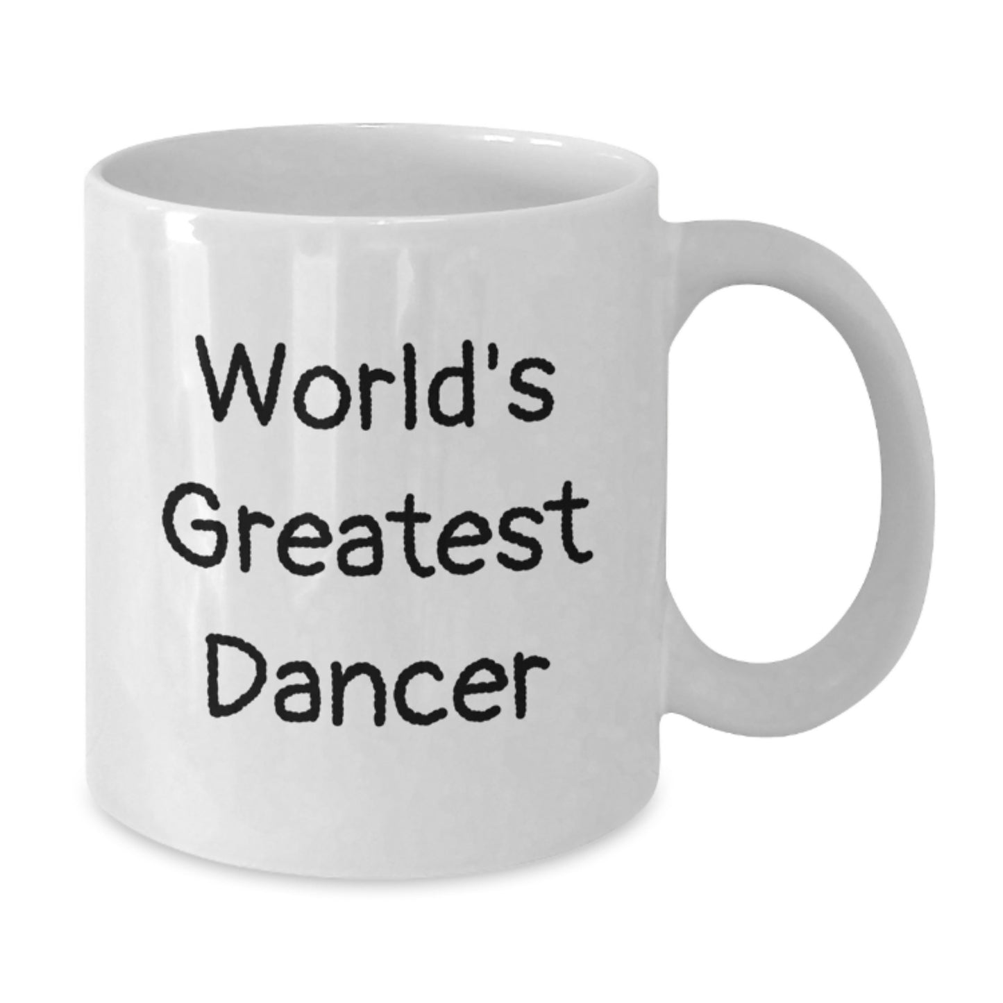 Funny Dancer Gifts from Men, Women, or Friends for Dancer on Valentine's - White Coffee Mug with 'World's Greatest Dancer' Quote - Additional
