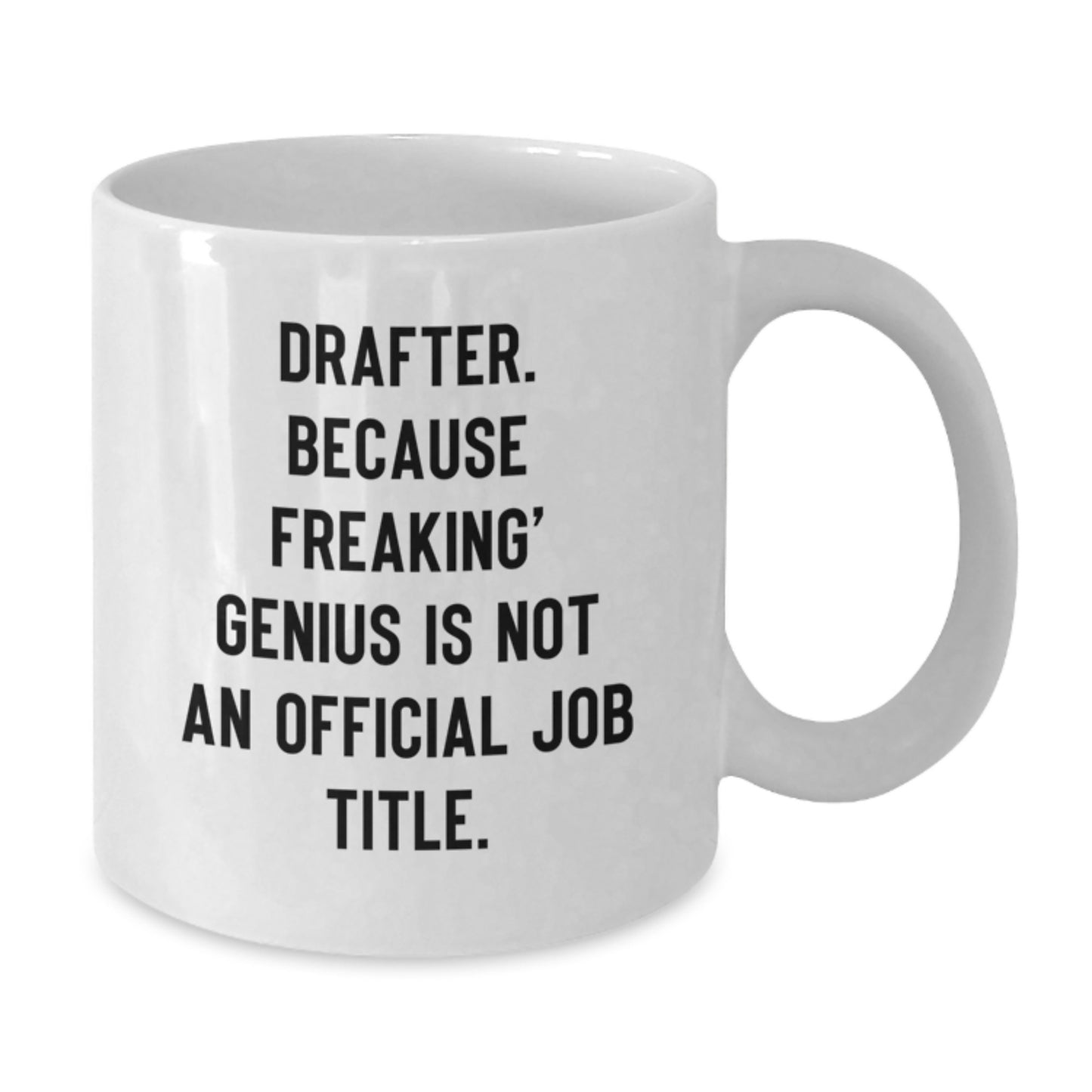 Funny Drafter Gifts for Drafter Men, White Coffee Mug from Friends, Drafter Christmas Unique Gifts - Additional