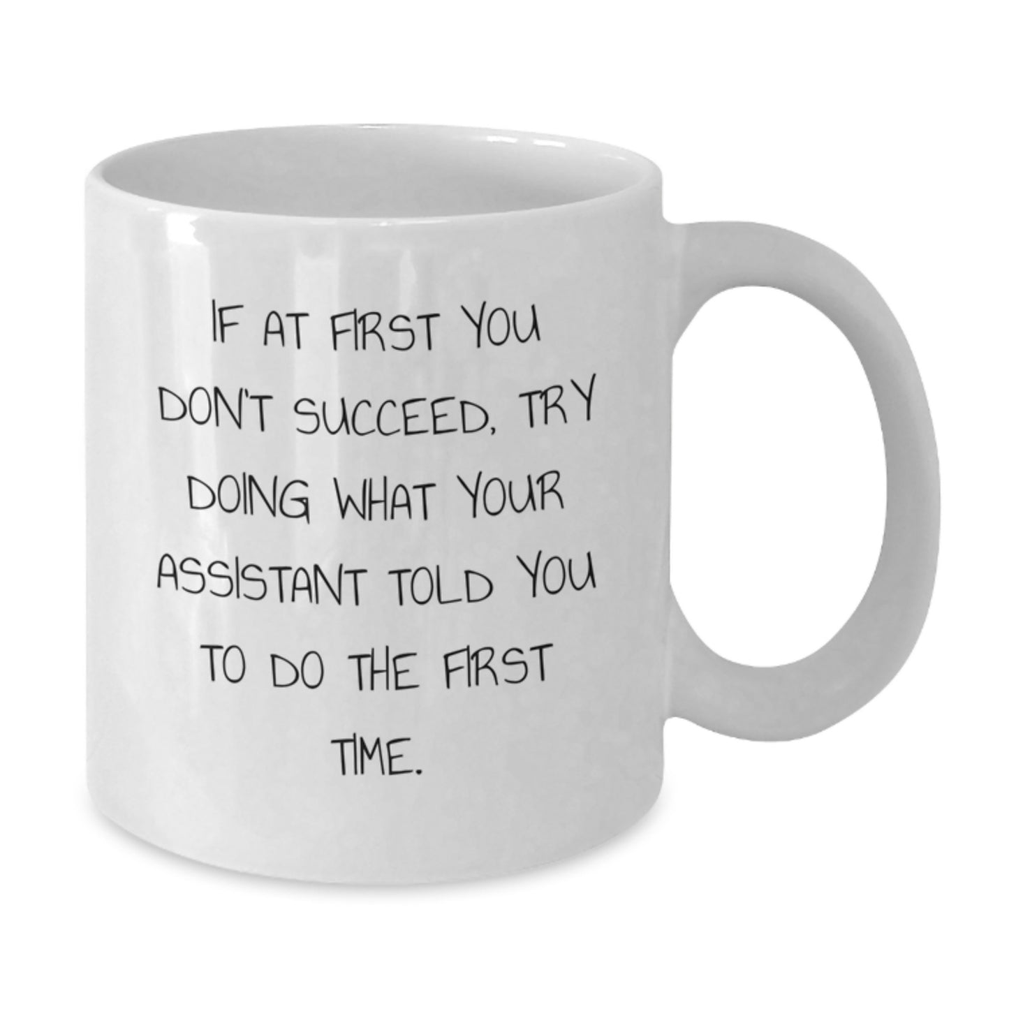 Funny Graduation Gifts from Friends for Assistant White Coffee Mug - Additional