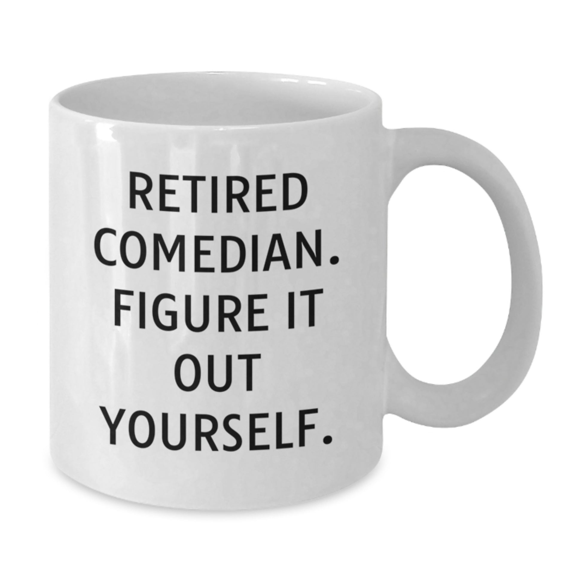 Funny Comedian White Coffee Mug Gifts from Family for Christmas Inspirational - Additional