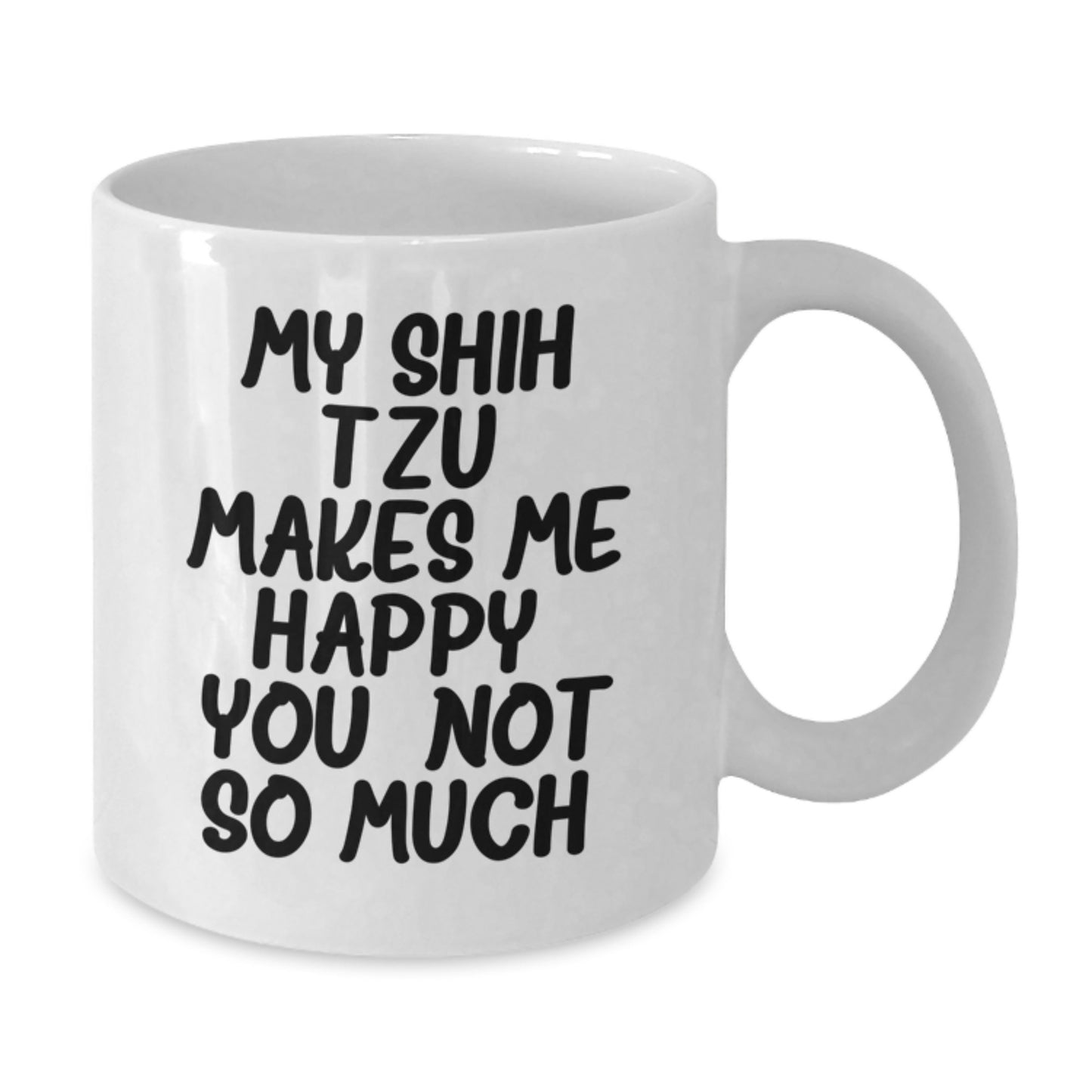 Funny Shih Tzu Dog White Coffee Mug, Birthday Unique Gifts for Friends from Men - Additional