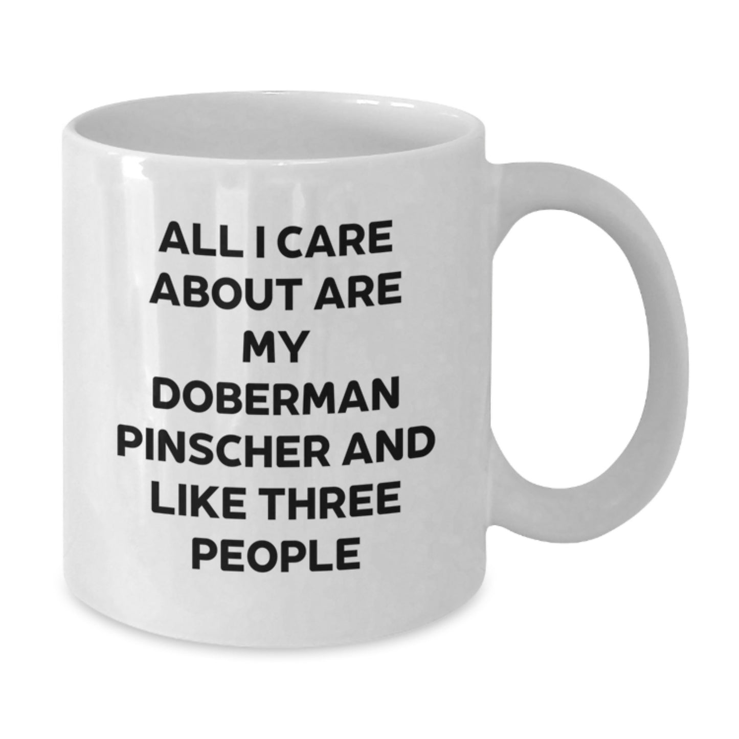 Doberman Pinscher Dog Lovers Gifts, Funny Quote White Coffee Mug, Gifts from Friends for Birthday - Additional