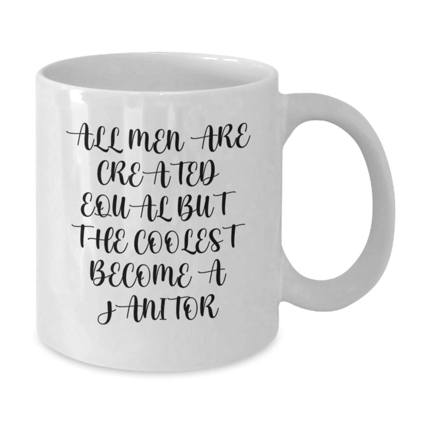 Funny Janitor Coffee Mug - Gifts for Janitor Friends on Birthday - White Coffee Mug, Janitor Quote, White Coffee Mug Ceramic, Microwave, Dishwasher Safe - Gifts from Men to Janitor - Additional
