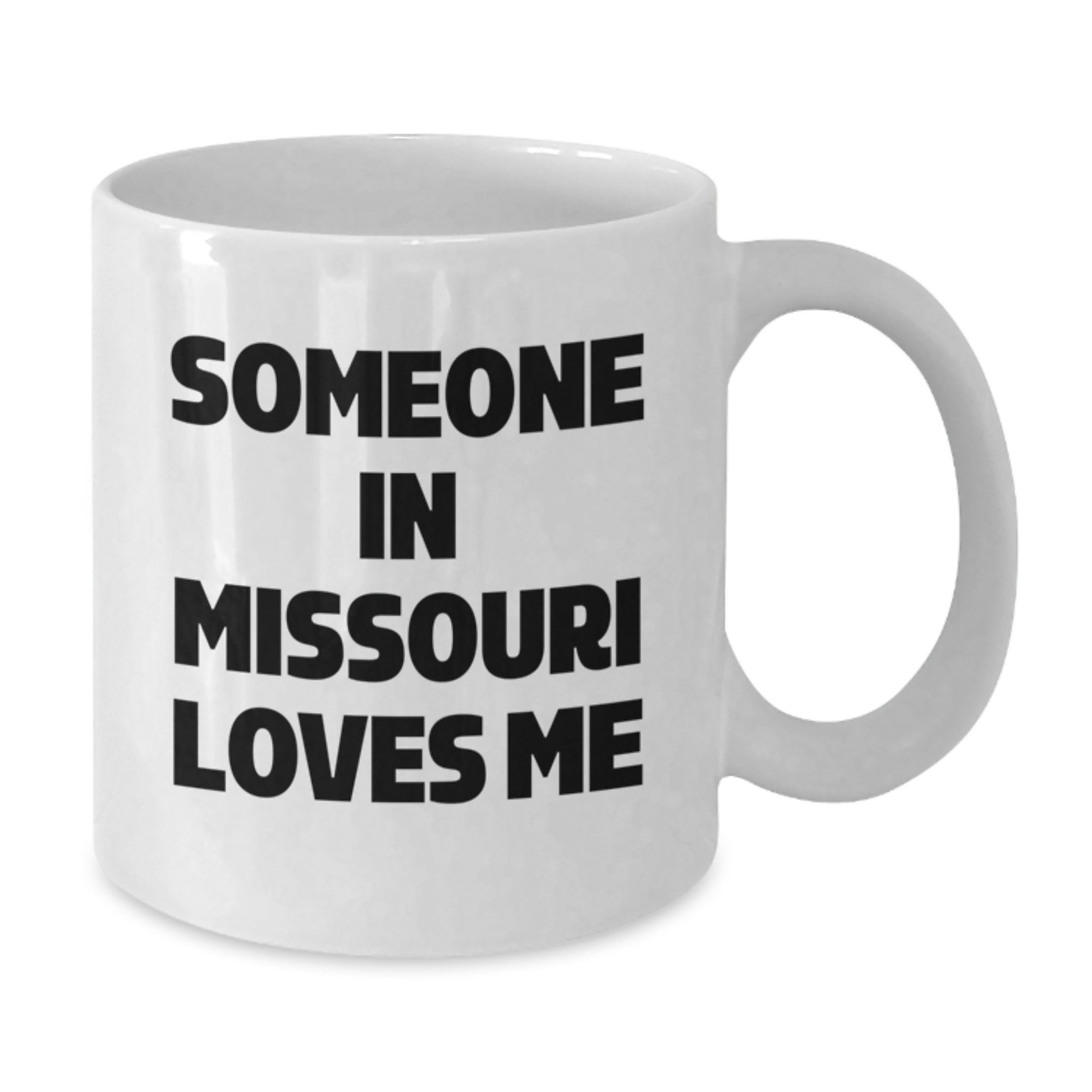 Missouri White Coffee Mug, Funny Quote Someone In Missouri Loves Me, Birthday Unique Gifts for Missouri Men Women Friends - Additional