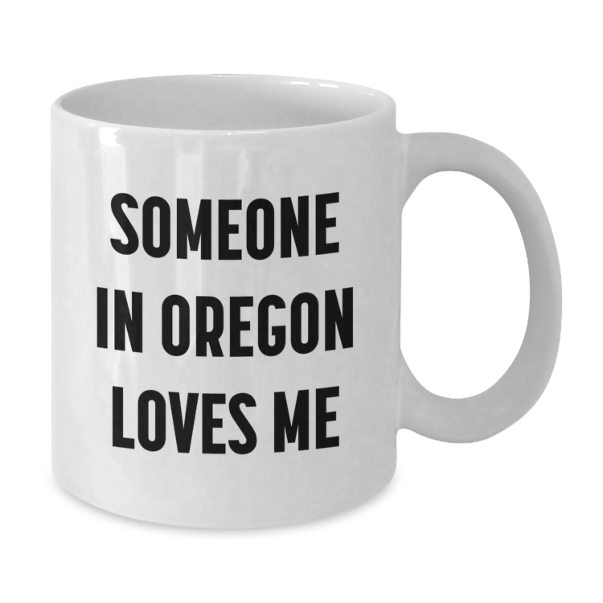 Funny Oregon White Coffee Mug Gifts from Friends for Someone Special - Additional