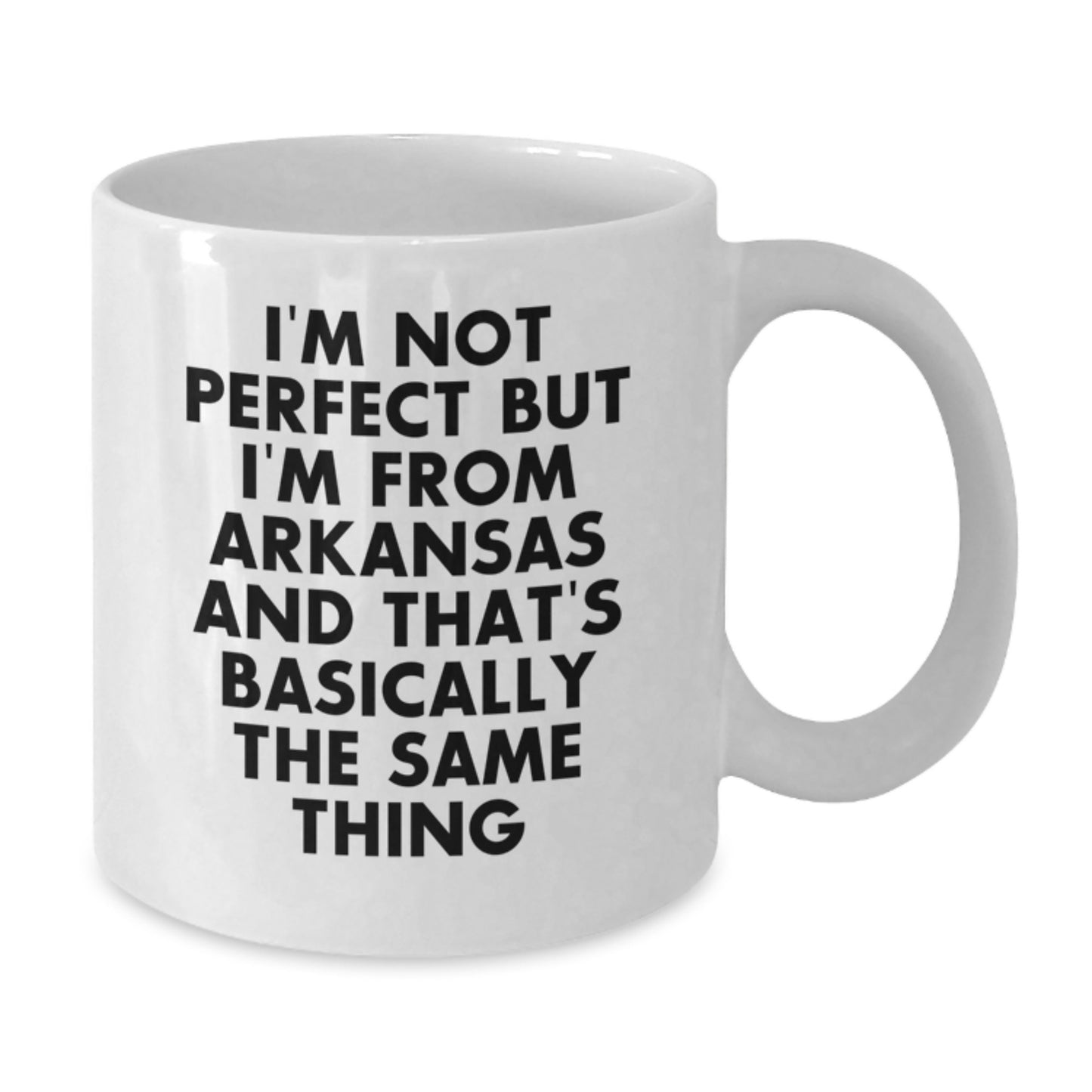 Arkansas Funny Quote White Coffee Mugs, Gifts for Friends from Arkansas, Valentine's Unique Gifts - Additional