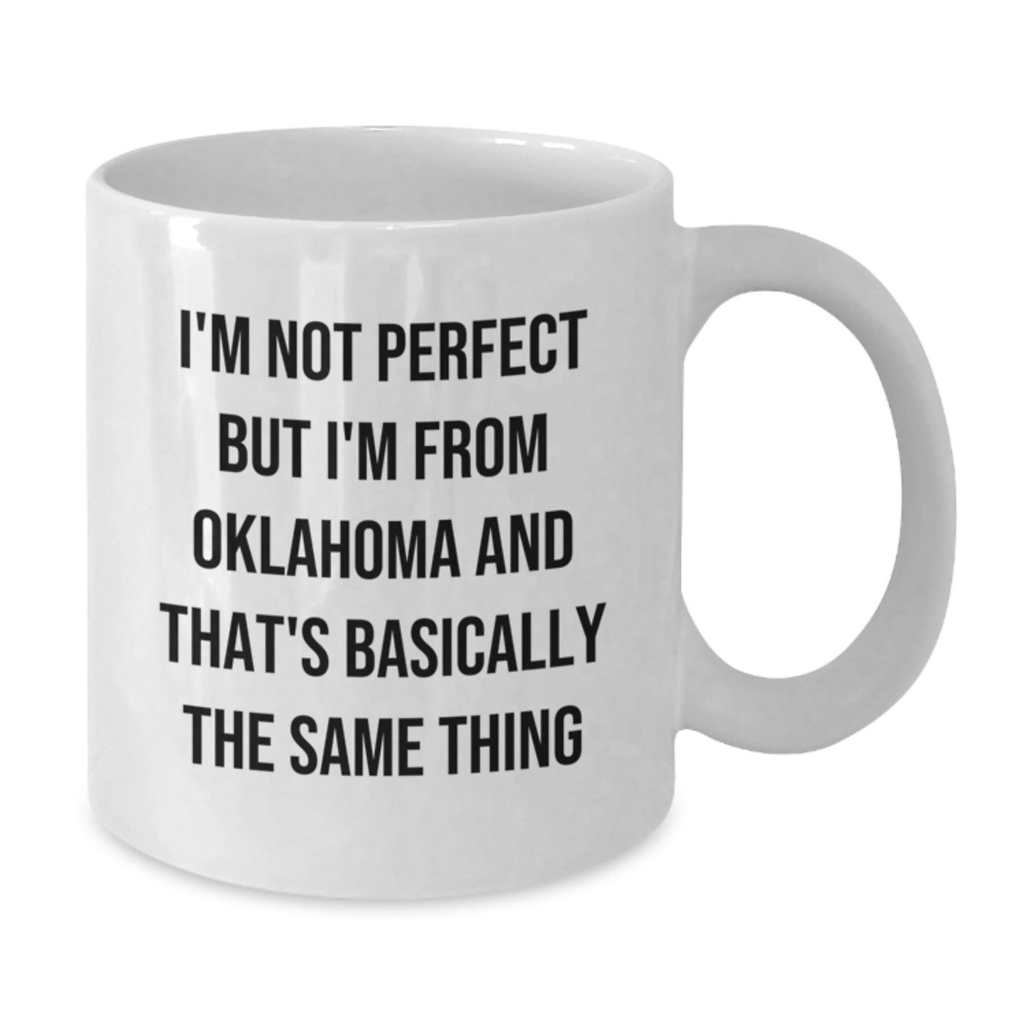 Funny Oklahoma White Coffee Mug Gifts from Friends and Family to Oklahoma Men, Women, and Coworkers - Birthday Unique Gifts - Additional