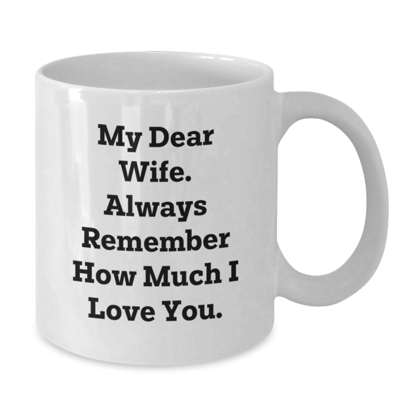 Graduation Unique Gifts for Wife, Funny White Coffee Mug - Gifts from Husband, Perfect Reminders of Love and Appreciation - Additional