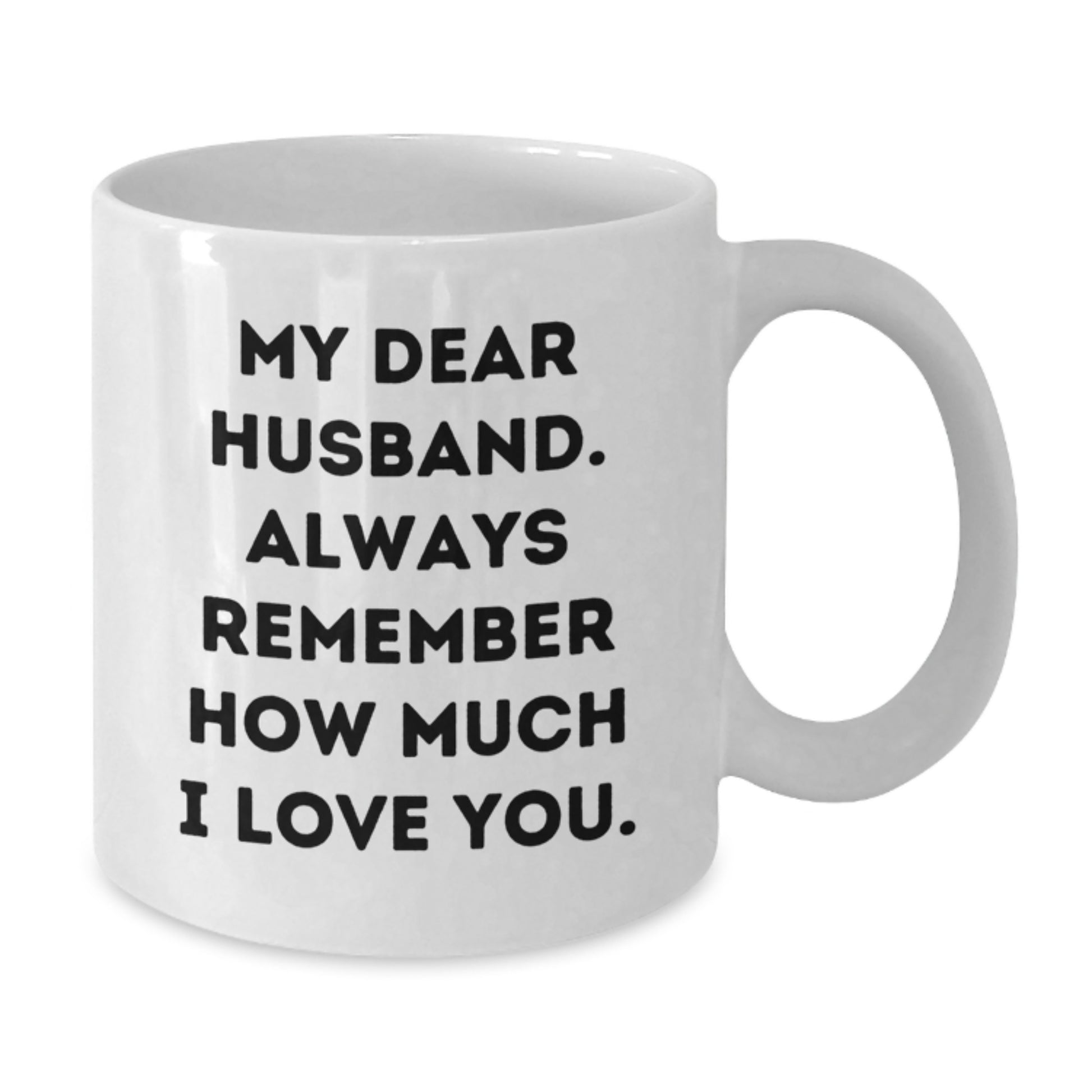 Funny Quotes for Husband, White Coffee Mug Gifts from Women, Valentine's Unique Husband Gifts - Additional