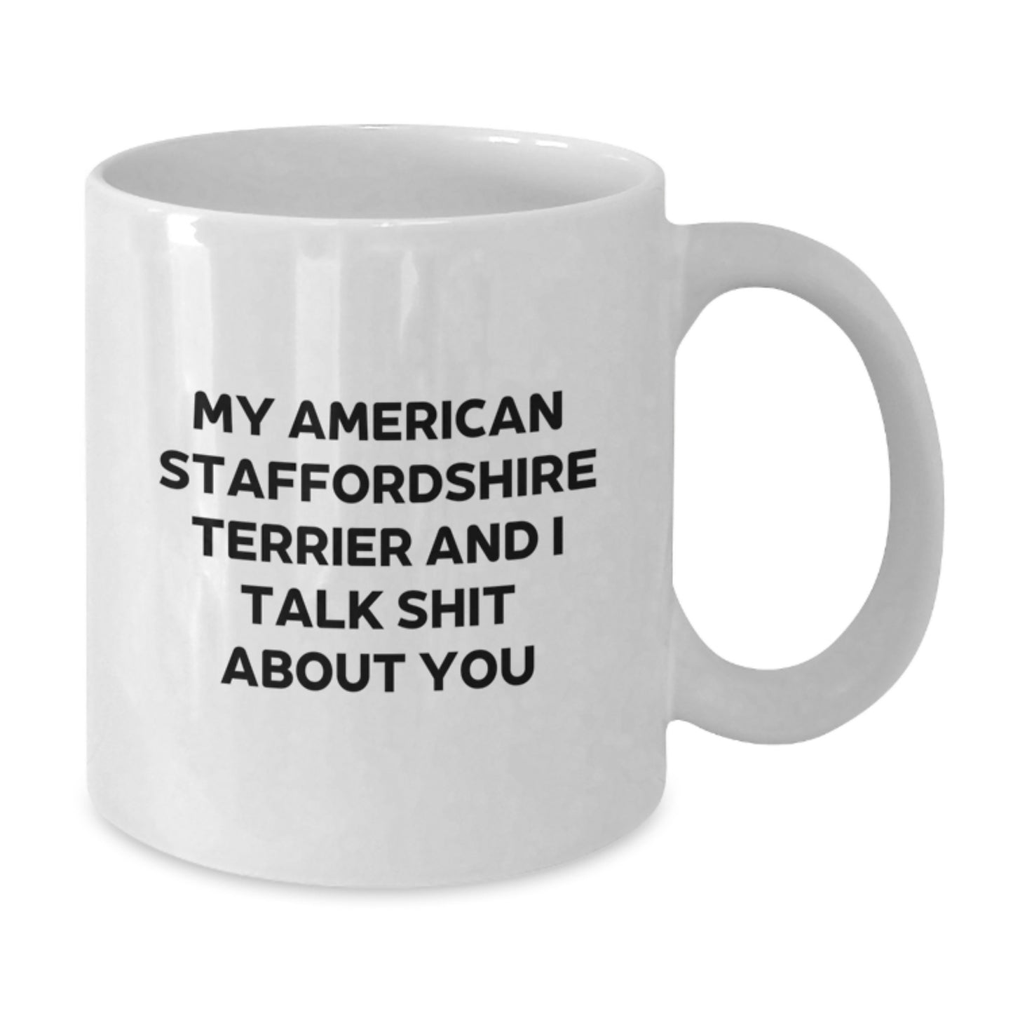 Funny American Staffordshire Terrier Dog Gifts for Mom Mother's Day Unique White Coffee Mug - Additional