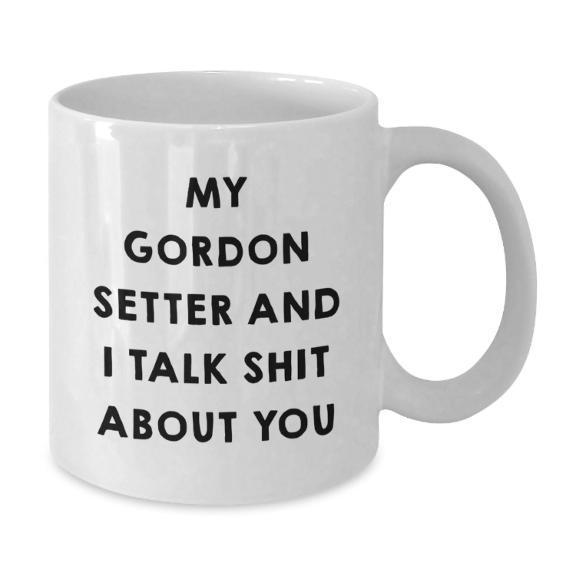 Gordon Setter Dog Funny Quote White Coffee Mugs for Dad, Unique Gifts from Friends, Father's Day Unique Gifts for Men, Family, Friends, and Coworkers - Additional