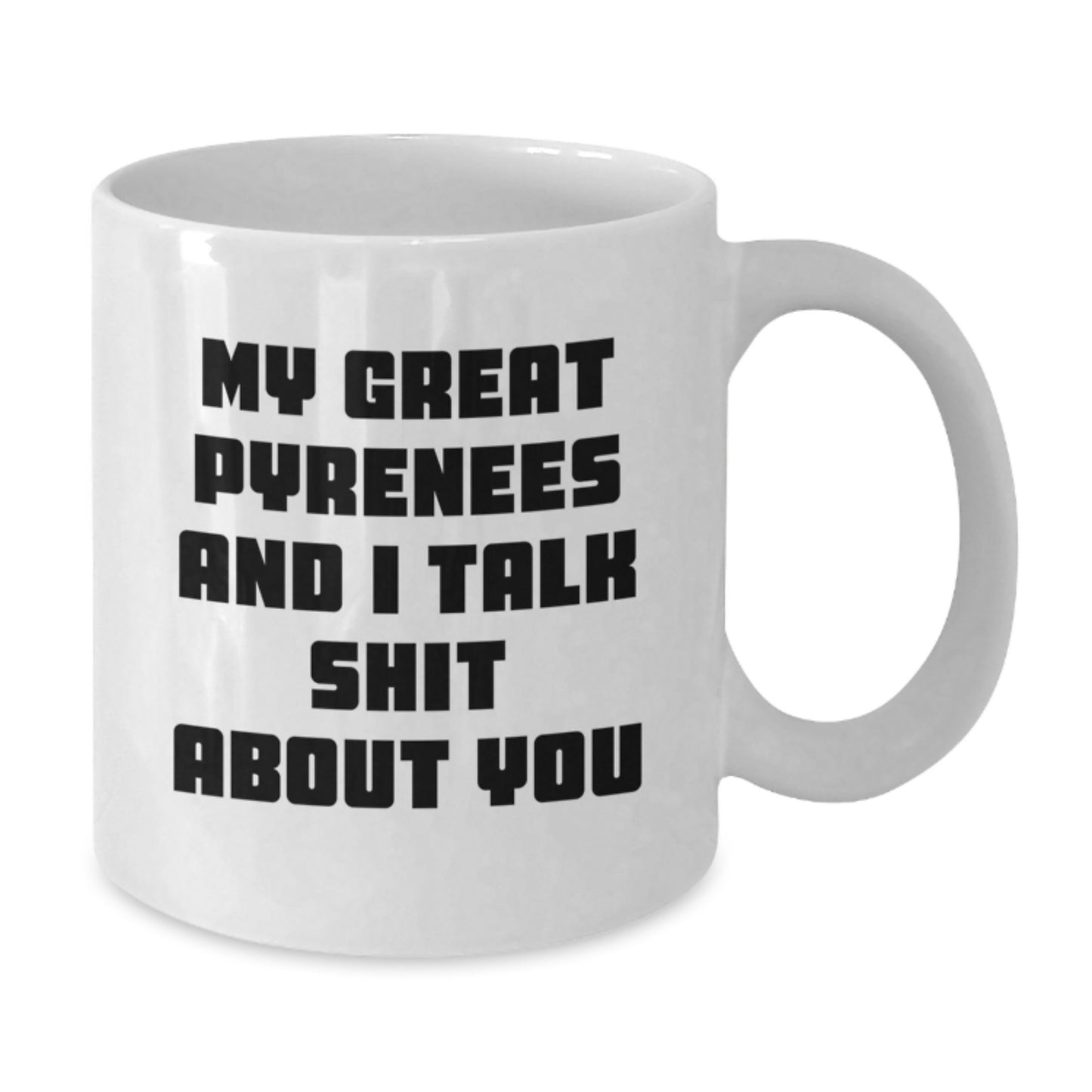 Funny Great Pyrenees Dog Mom White Coffee Mug Gifts from Men for Great Pyrenees Dog Enthusiasts on Mother's Day - Additional