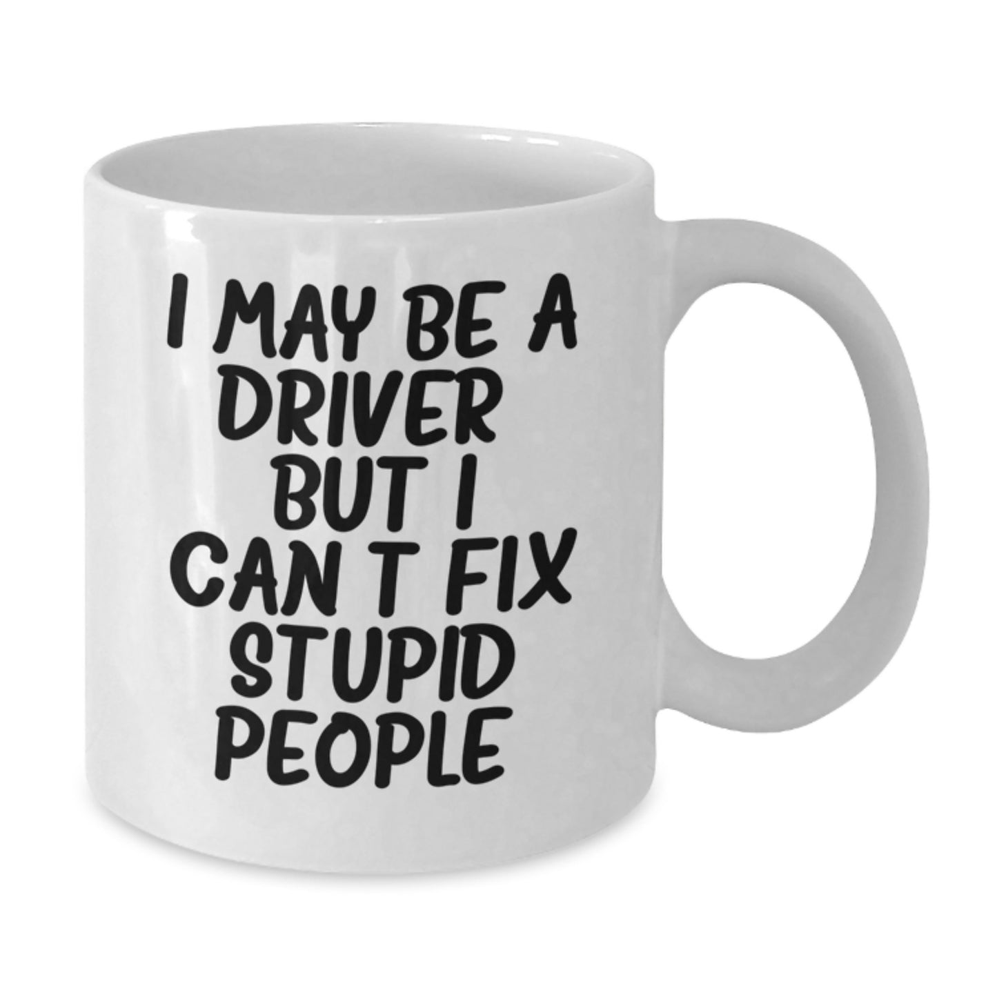 Funny Driver Gifts White Coffee Mug, Best Birthday Unique Gifts from Family Friends for Men Women Drivers - Additional