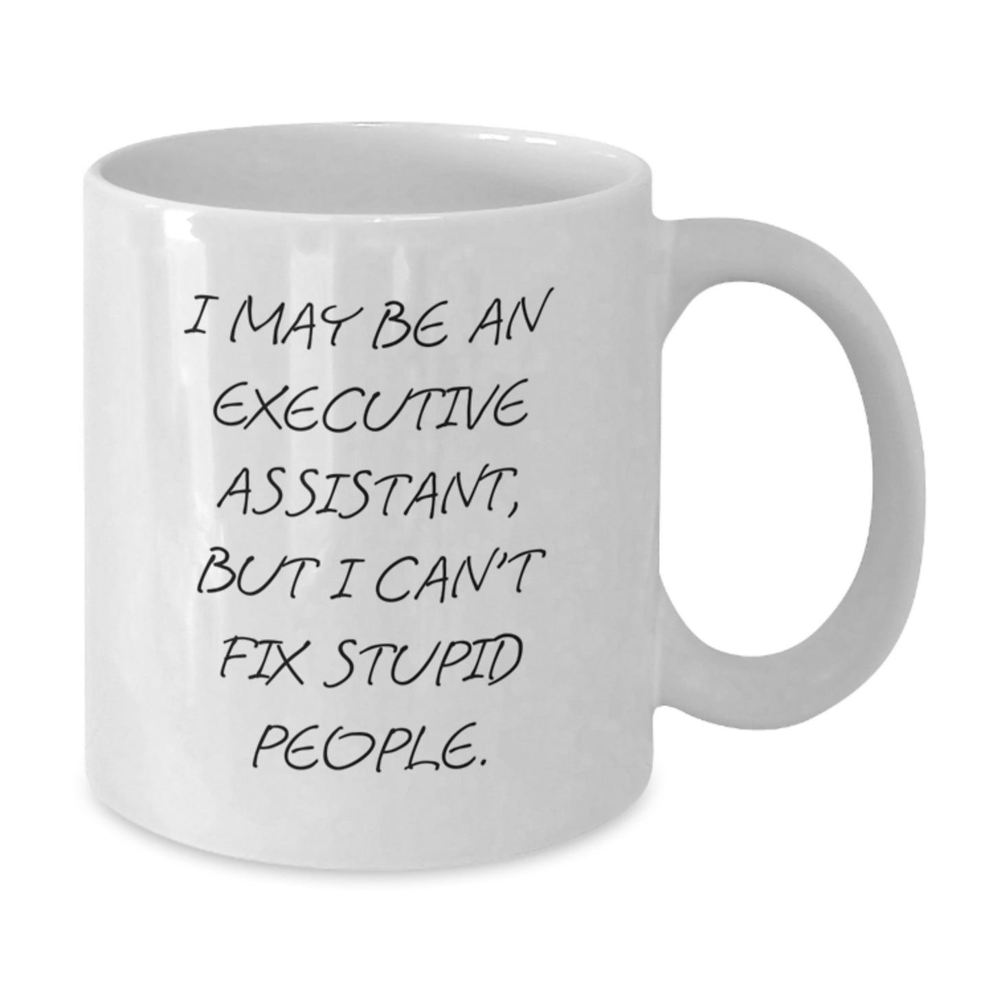 Funny Executive Assistant Gifts from Friends and Family, White Coffee Mug for Executive Assistants, Mom's Day Unique Gifts - Additional