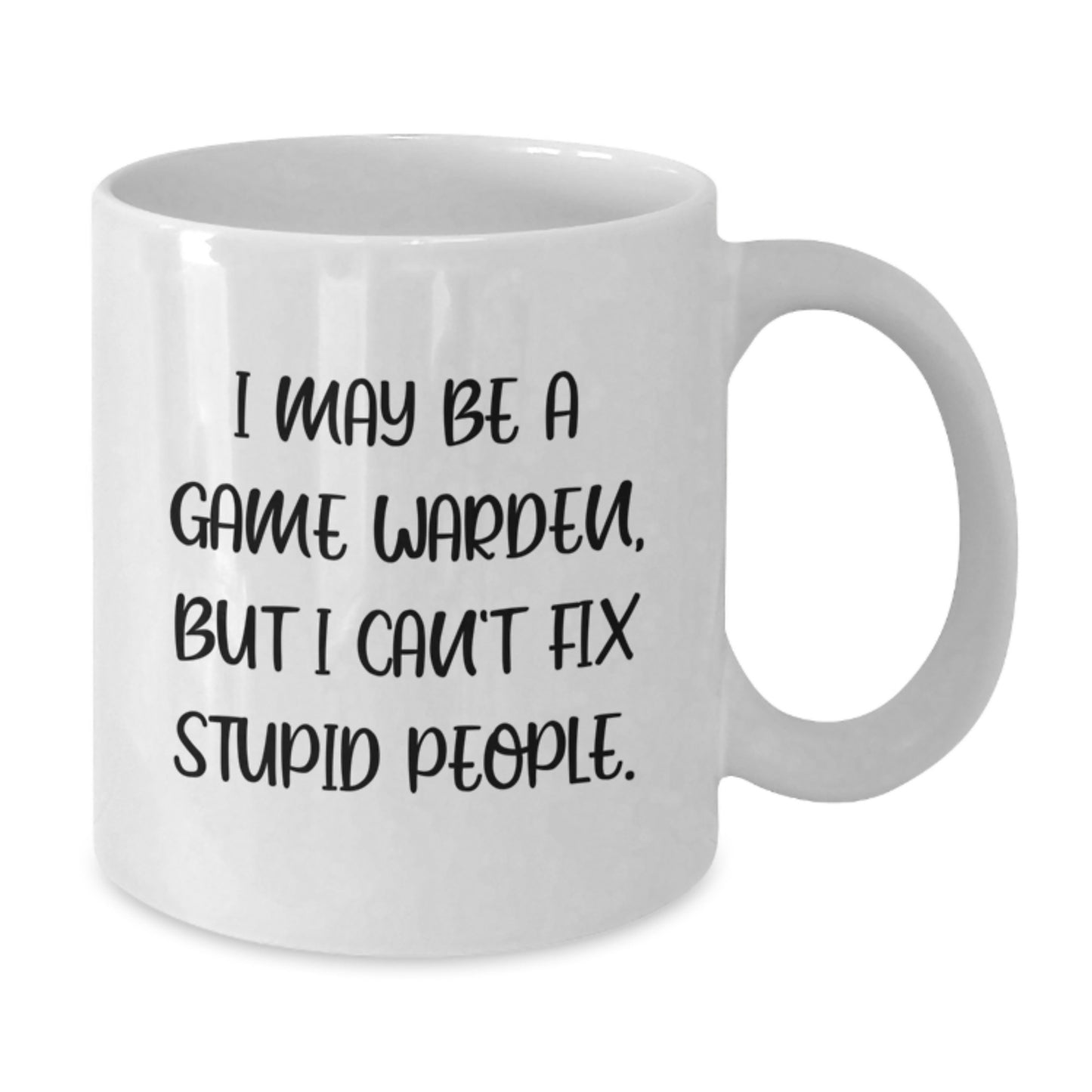 Humorous Game Warden White Coffee Mug, Game Warden Gifts for Dad, Funny Father's Day Unique Gifts from Men to Game Wardens - Additional